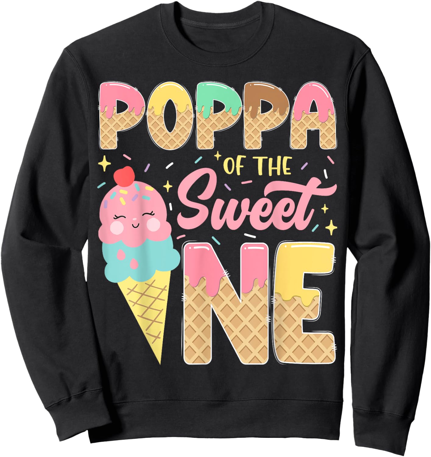 Poppa Of The Sweet One 1St Birthday Ice Cream Lover Sweatshirt - Sweatshirt | Black