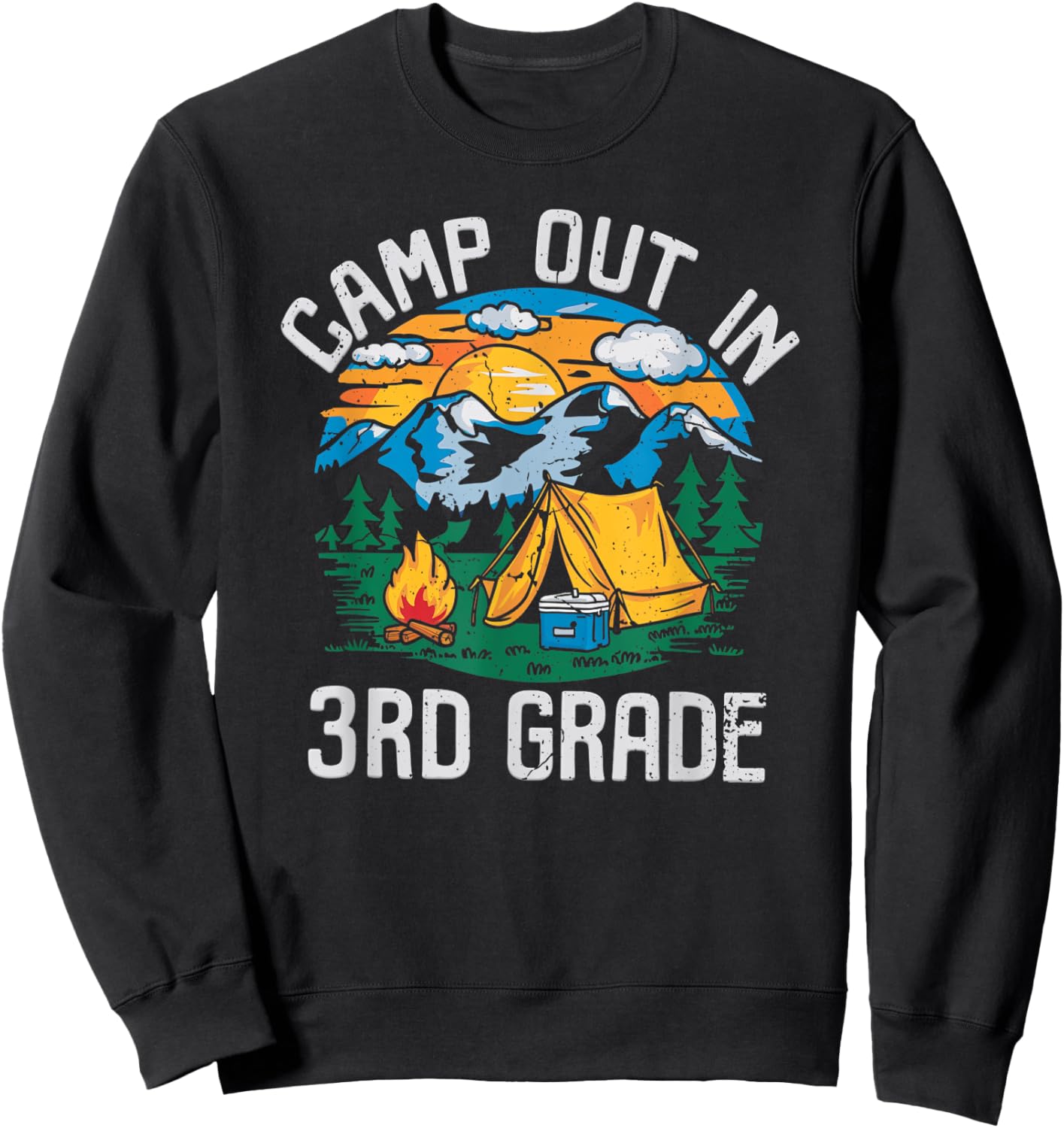 Camp out In 3rd Grade Funny Camping Nature Back to School Sweatshirt - Sweatshirt | Black