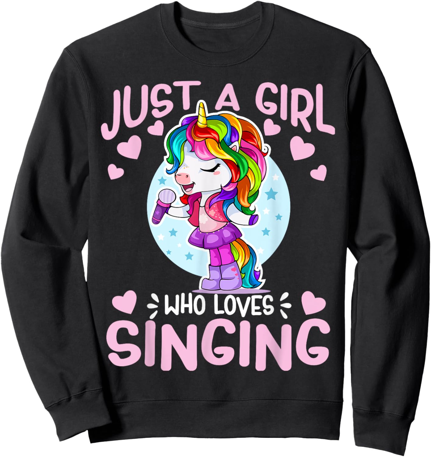 Just A Girl Who Loves Singing Funny Karaoke Singer Unicorn Sweatshirt - Sweatshirt | Black