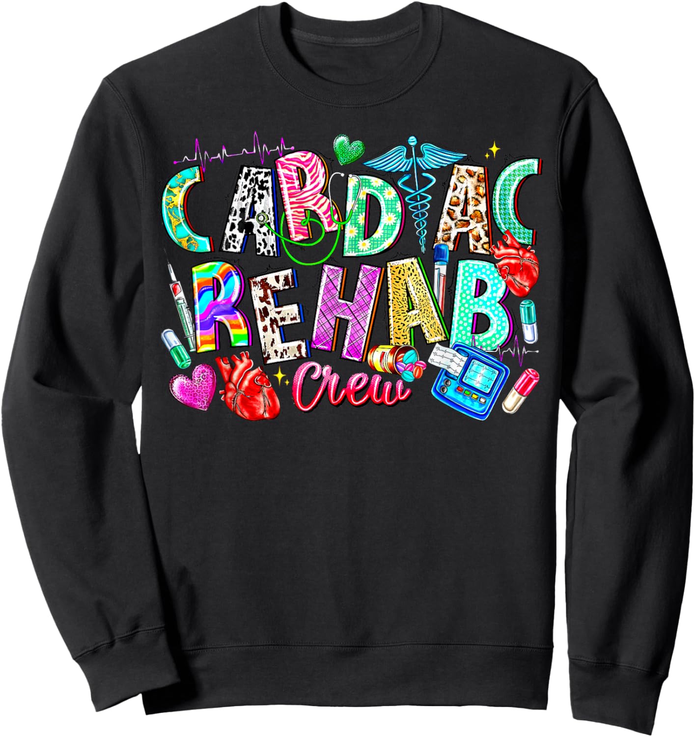 Cardiac Rehab Crew Nurse Cardiologist Nursing EKG Technician Sweatshirt - Sweatshirt | Black