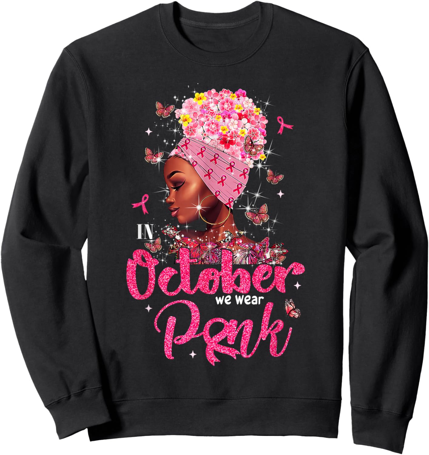 In October We Wear Pink Breast Cancer For Mom Black Women Sweatshirt - Sweatshirt | Black