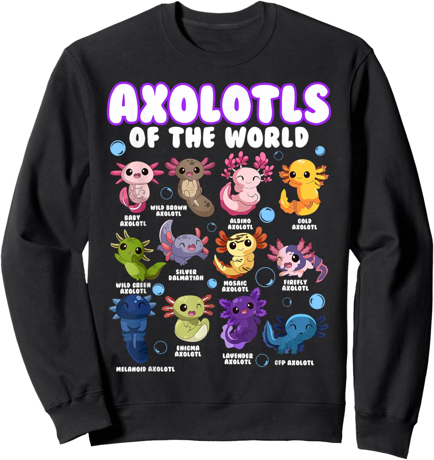 Axolotl Shirt Cute Axolotls Animals of the World Herpetology Sweatshirt - Sweatshirt | Black