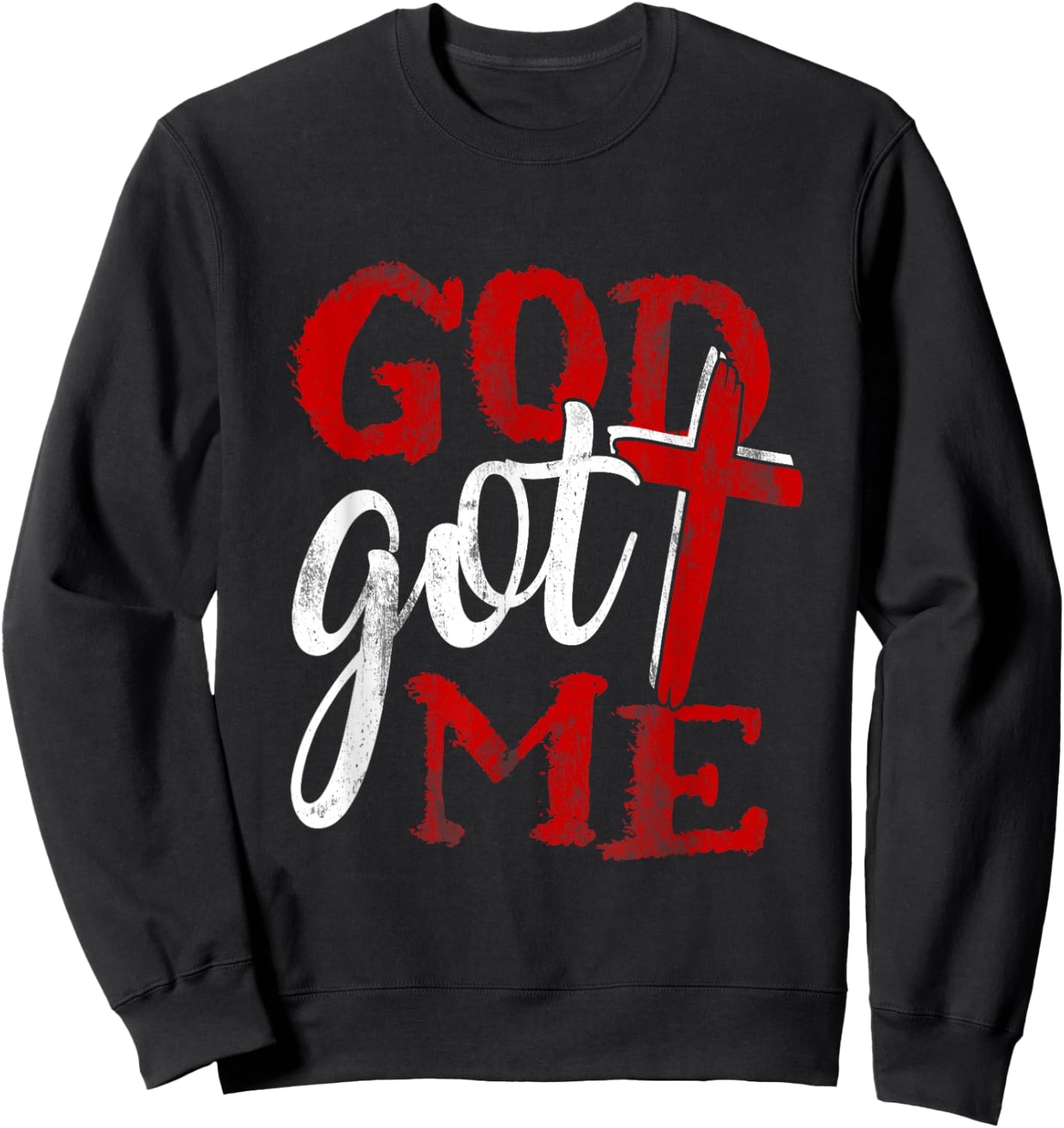 God Christian Faithcross Got Me Religion Quote Inspriration Sweatshirt - Sweatshirt | Black