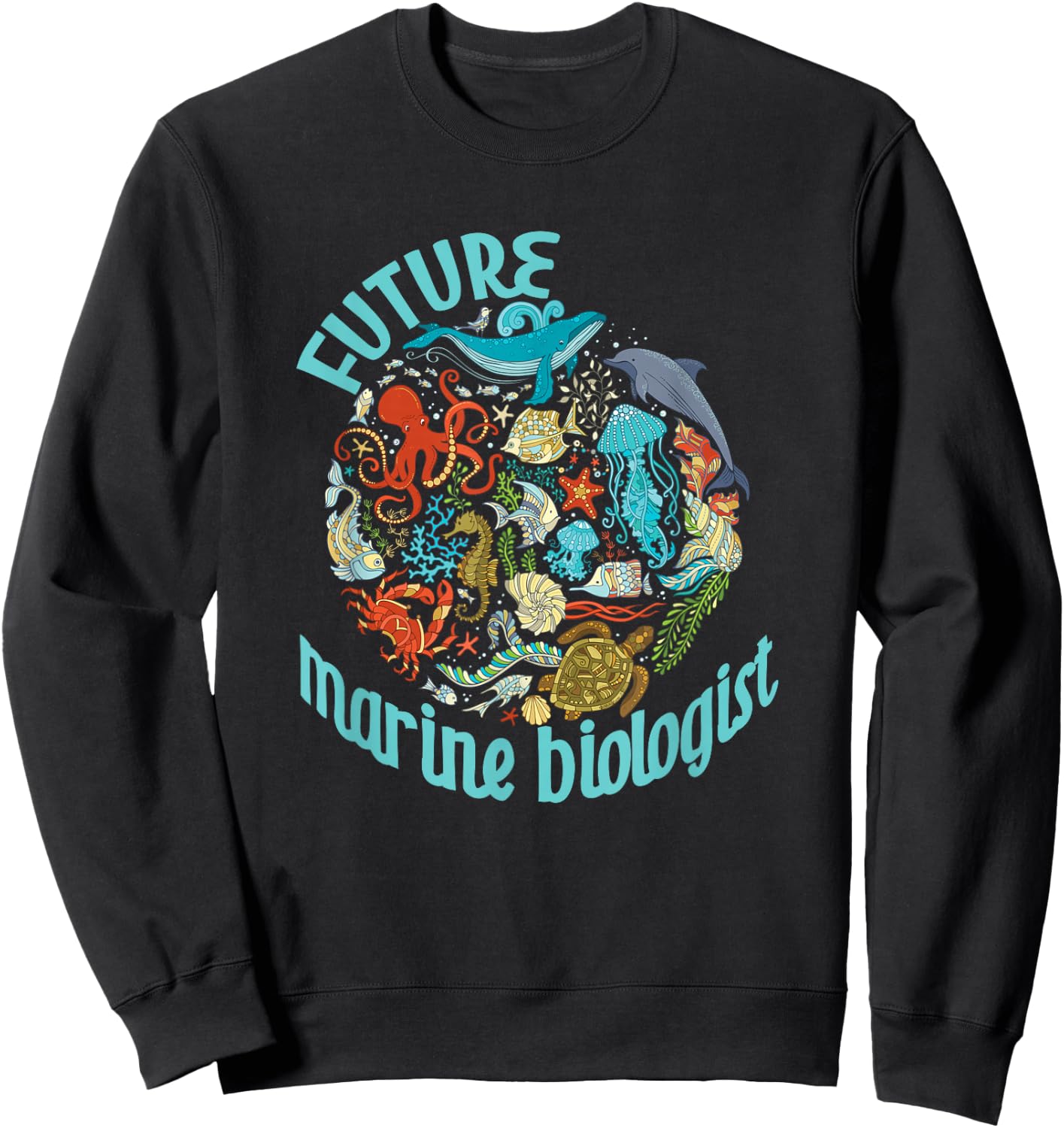 Future Marine Biologist Ocean Life Drawing Whale Octopus Sweatshirt - Sweatshirt | Black