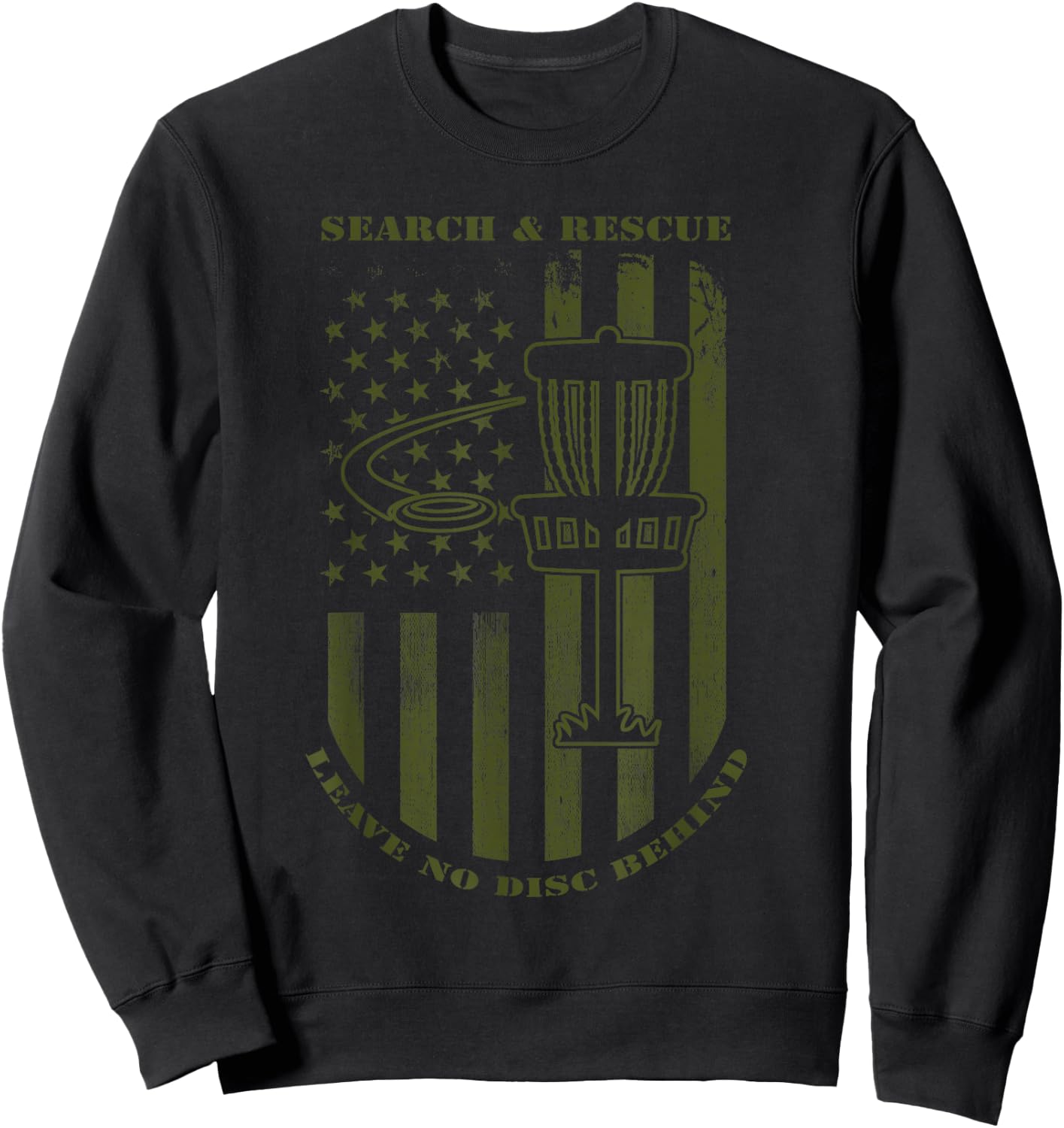 Disc Golf Search & Rescue Leave No Disc Behind Green Sweatshirt - Sweatshirt | Black