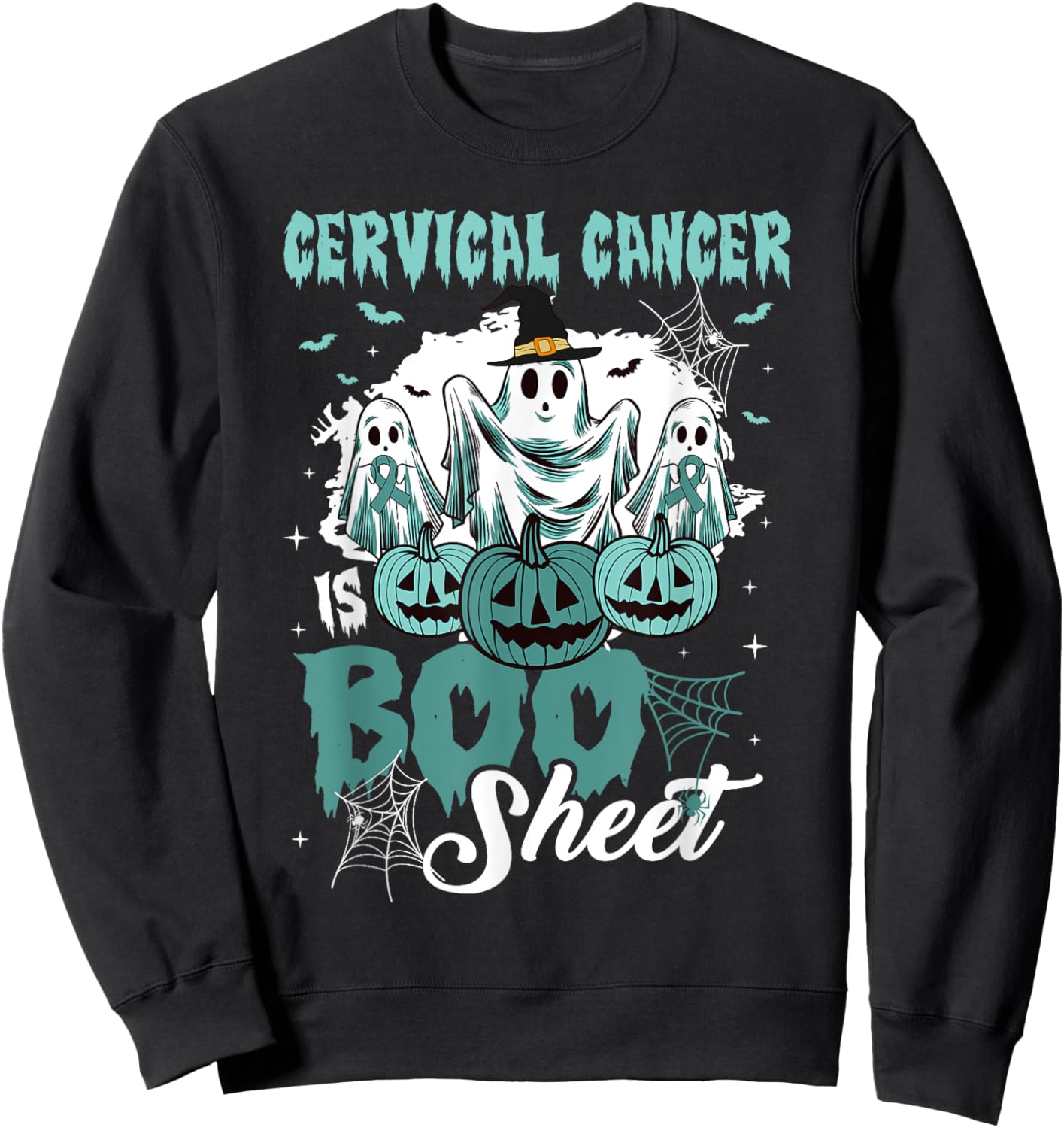 Cervical Cancer Is Boo Sheet Cervical Cancer Warrior Sweatshirt - Sweatshirt | Black