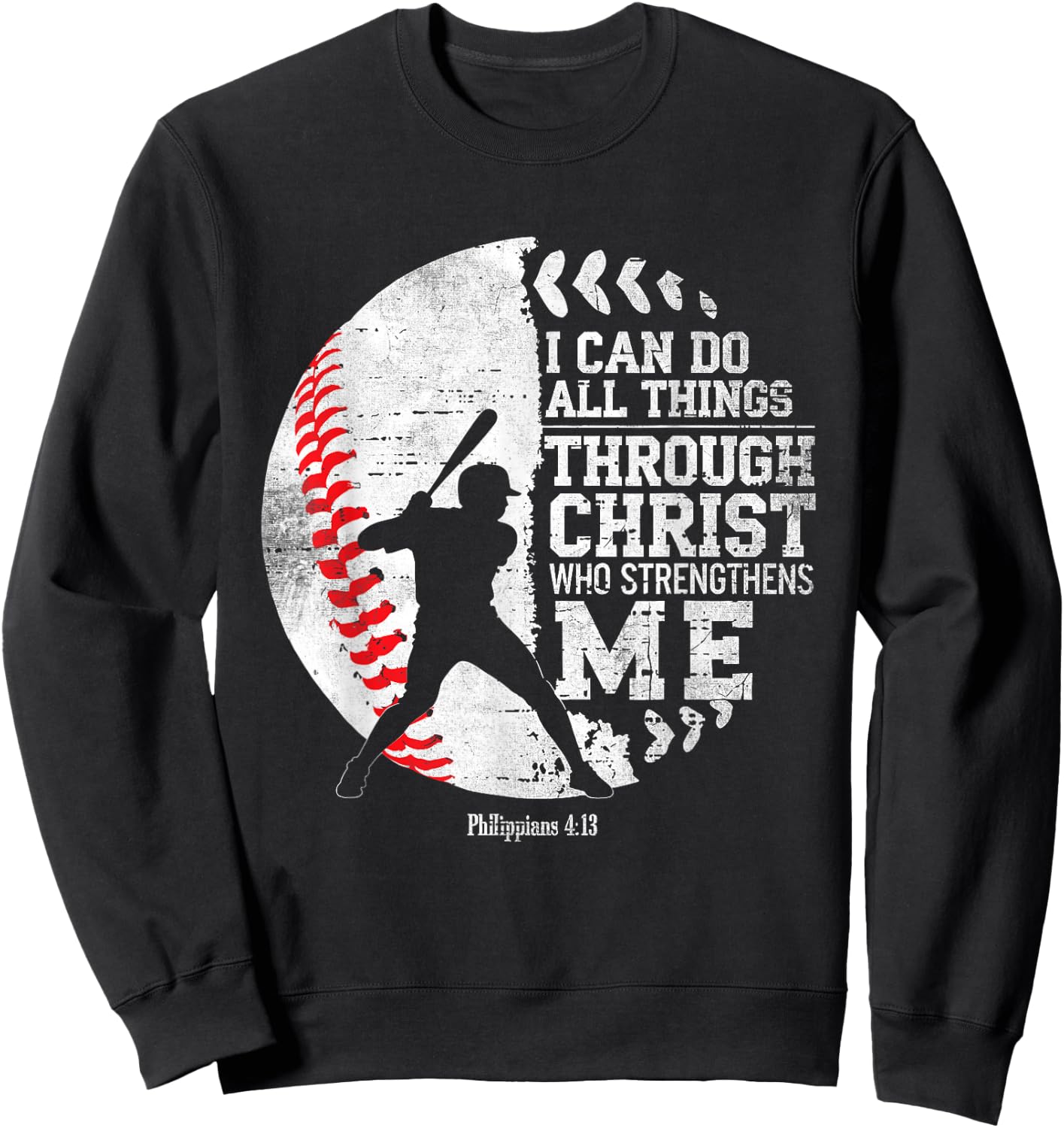 Christian Baseball I Can Do All Things Religious Faith Sweatshirt - Sweatshirt | Black