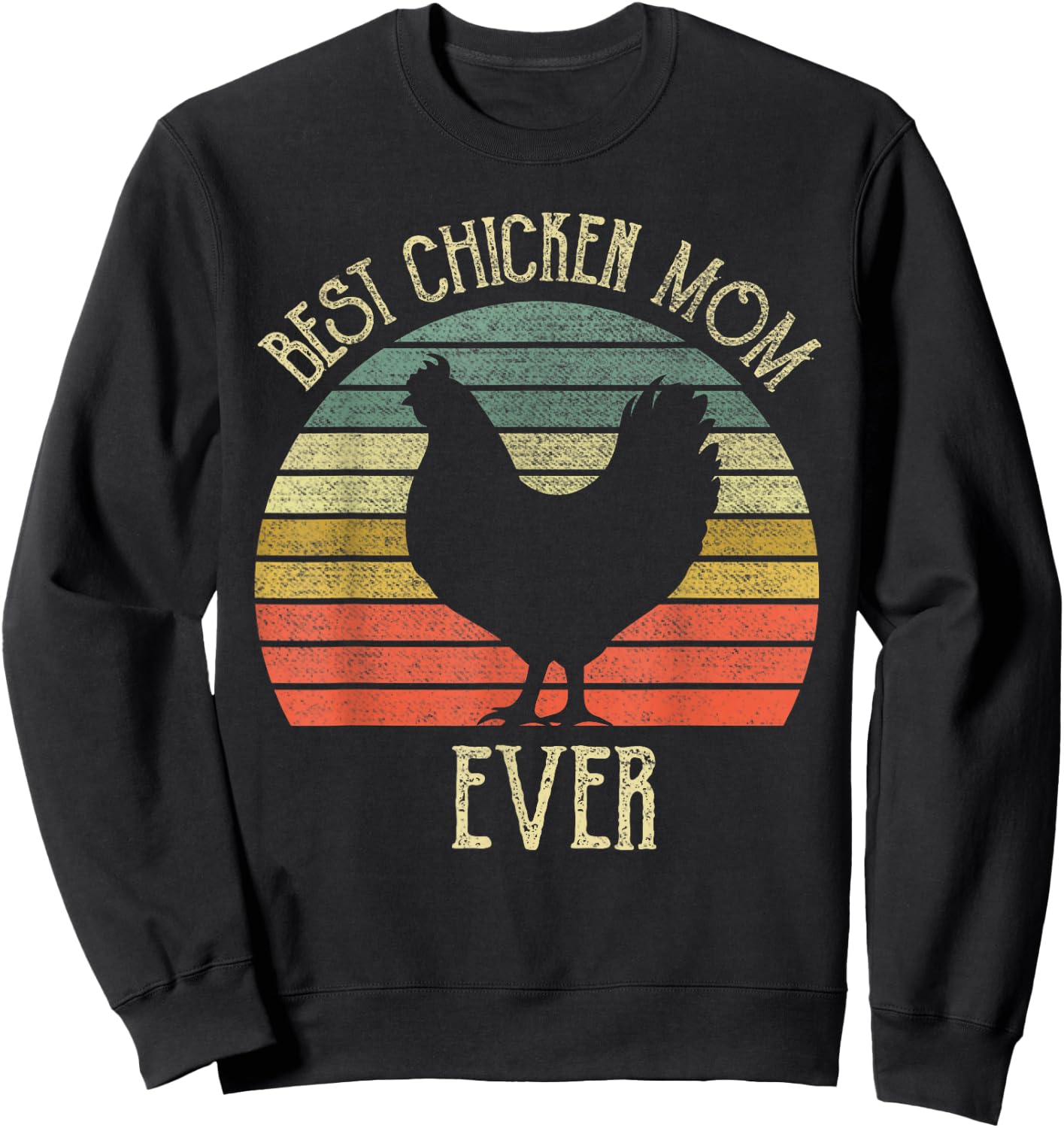 Vintage Best Chicken Mom ever chicken lovers mother's day Sweatshirt - Sweatshirt | Black