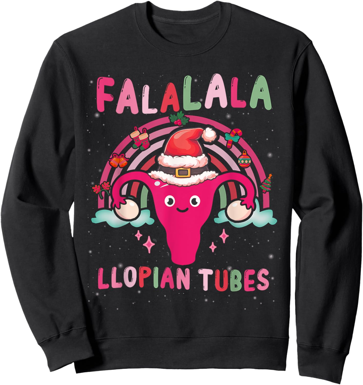Doctor Nurse Obstetrics Christmas Falalala-Fallopian Tubes Sweatshirt - Sweatshirt | Black