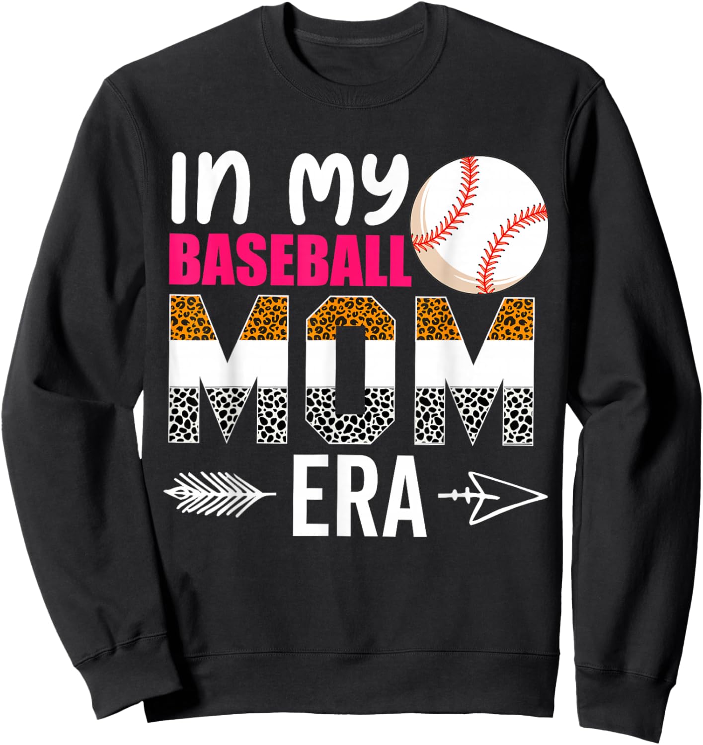 In My Baseball Mom Era Funny Baseball Mom Mother Sweatshirt - Sweatshirt | Black
