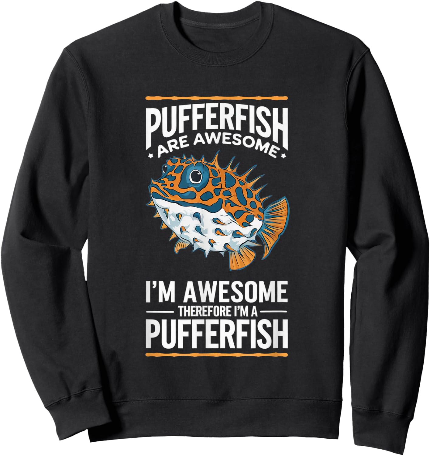 Pufferfish Awesome I'm Awesome I'm Pufferfish Sweatshirt - Sweatshirt | Black