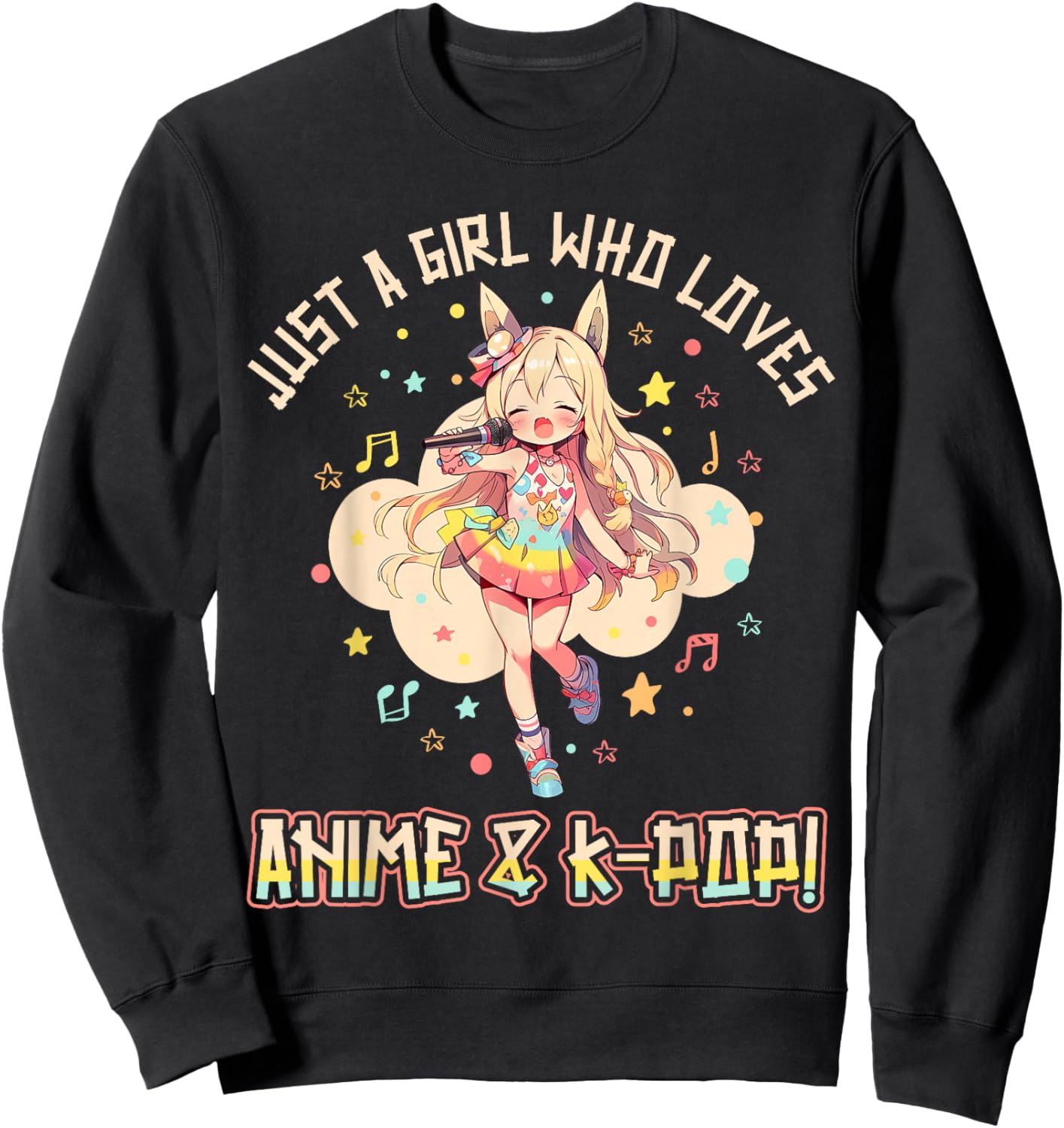 KPop Korean PopMusic Just a Girl who loves Anime and K-Pop Sweatshirt - Sweatshirt | Black