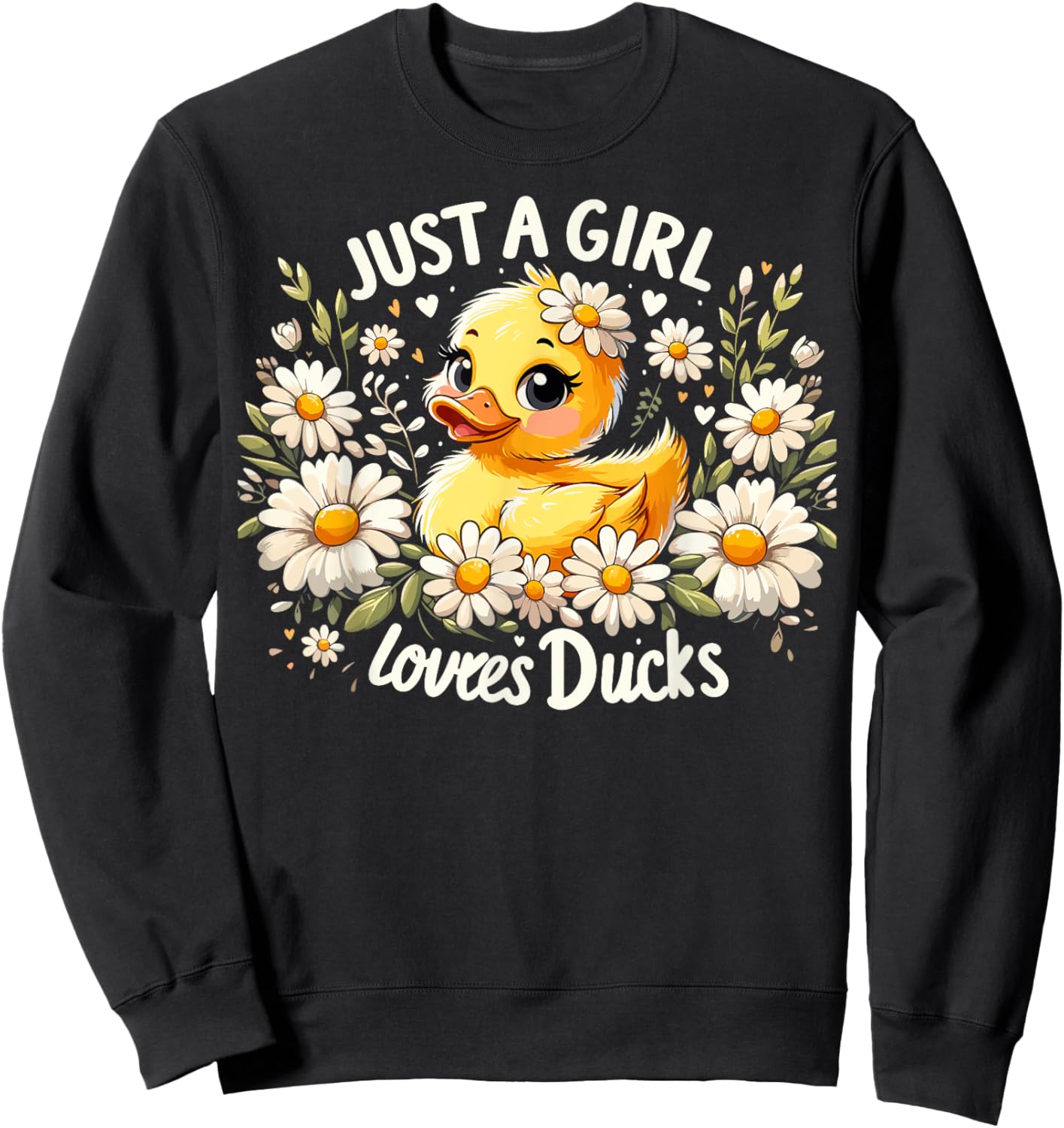 Just A Girl Who Loves Ducks Cute Duck Sweatshirt - Sweatshirt | Black