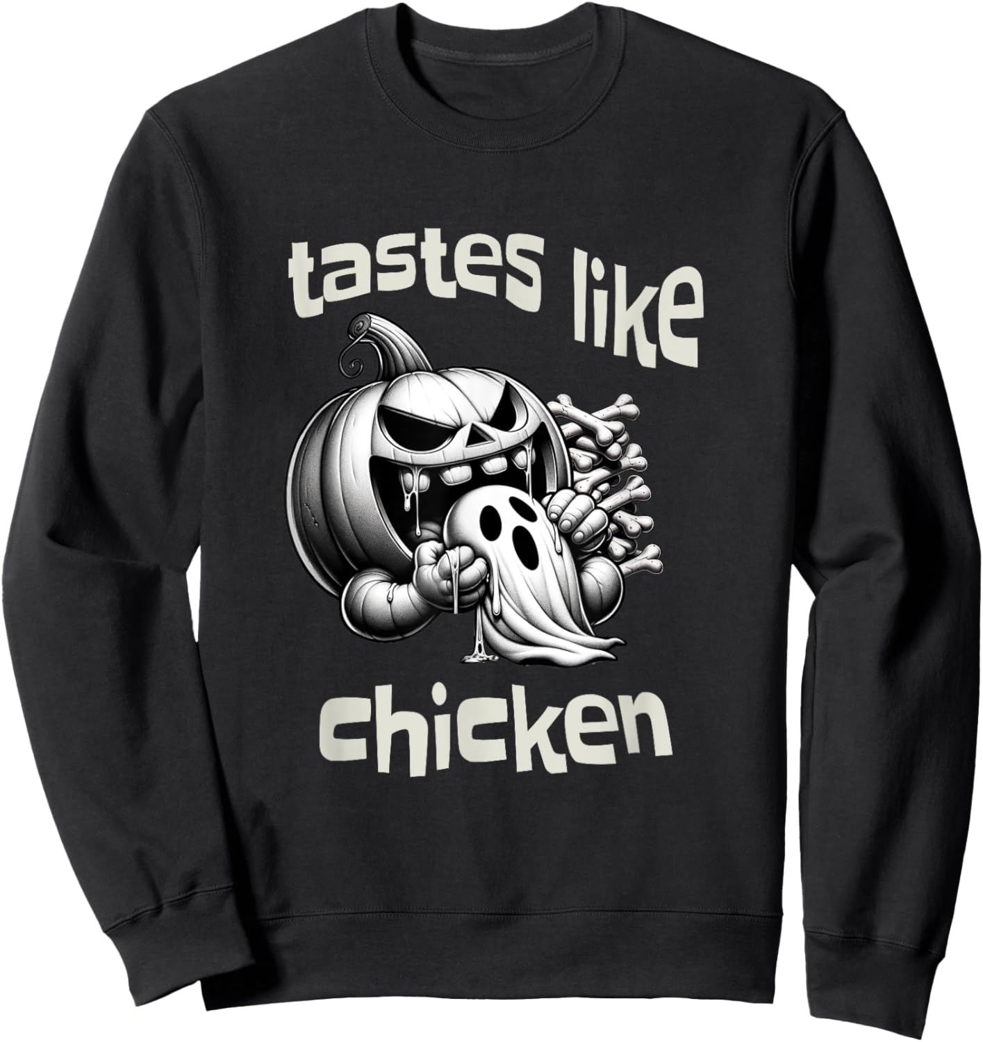 Funny Halloween Pumpkin Eating Ghost Tastes Like Chicken Sweatshirt - Sweatshirt | Black