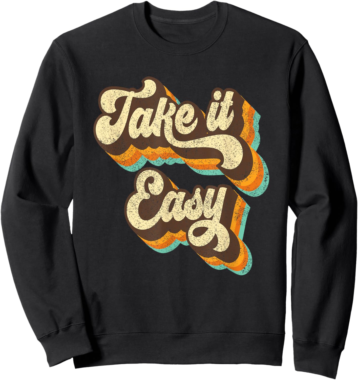 Take It Easy Retro 70s Disco Party Costume Sweatshirt - Sweatshirt | Black