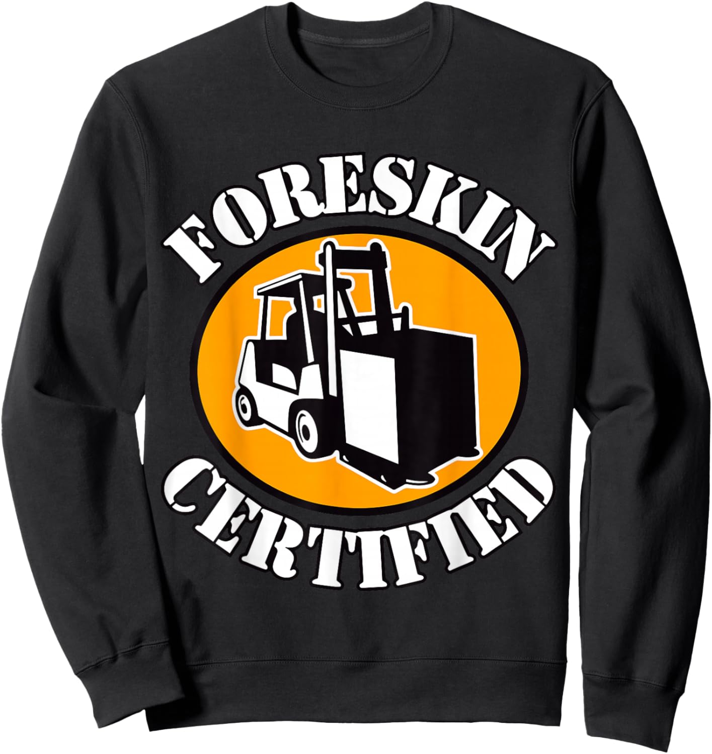 Foreskin Certified , Small, Black Sweatshirt - Sweatshirt | Black