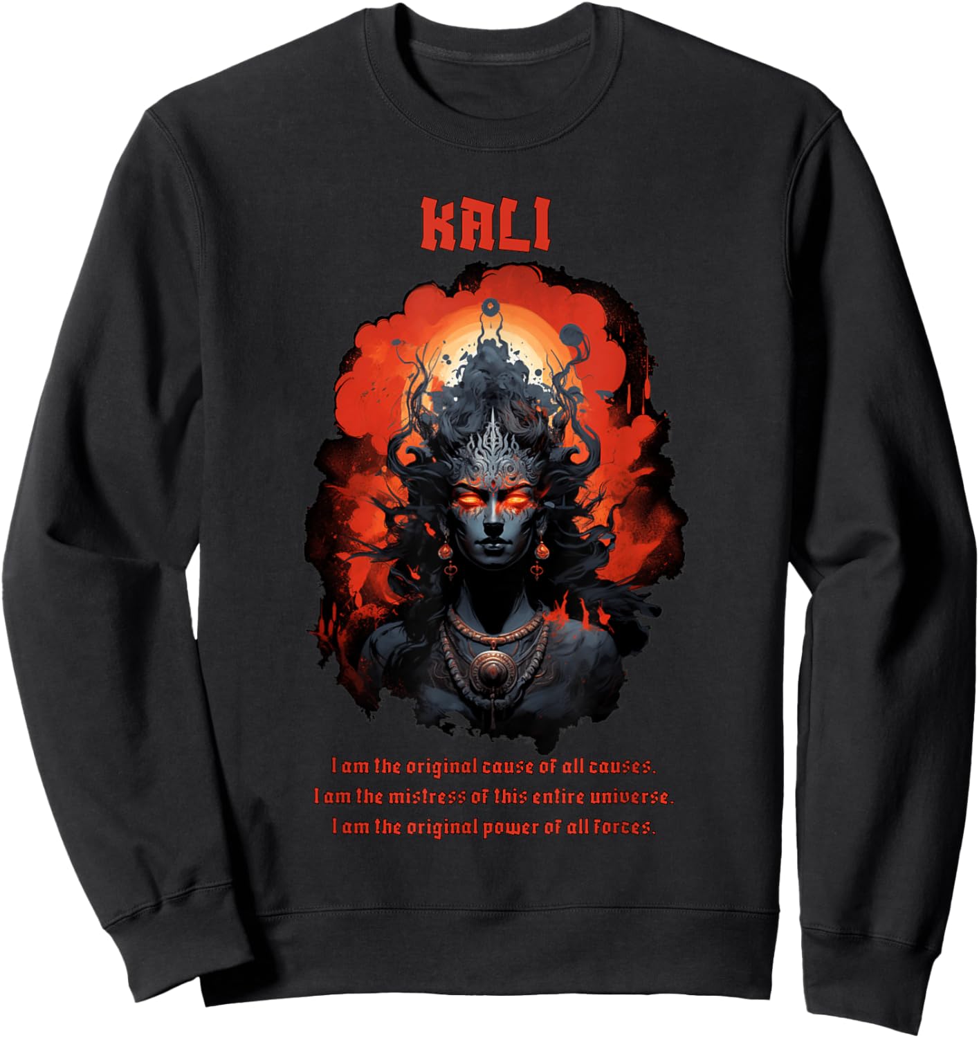 Kali Goddess of Death, Time and Doomsday Hindu God Occult Sweatshirt - Sweatshirt | Black