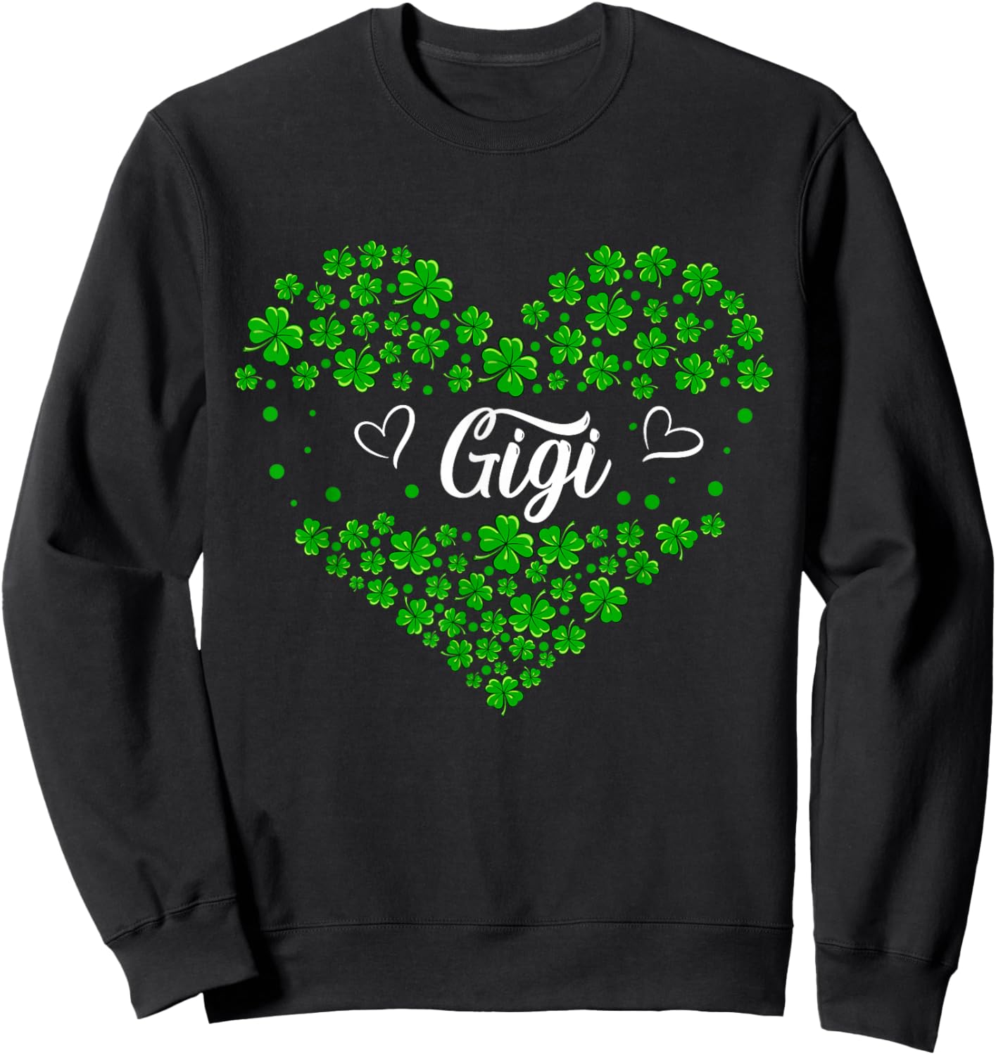 Gigi St. Patrick's Day Family Shamrocks Cute Hearts Shape Sweatshirt - Sweatshirt | Black