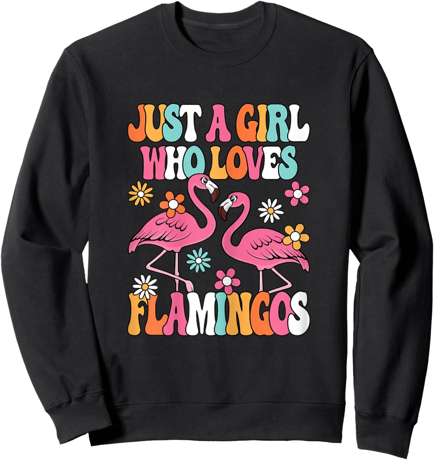 Just A Girl Who Loves Flamingos Cute Groovy Girls Kids Sweatshirt - Sweatshirt | Black