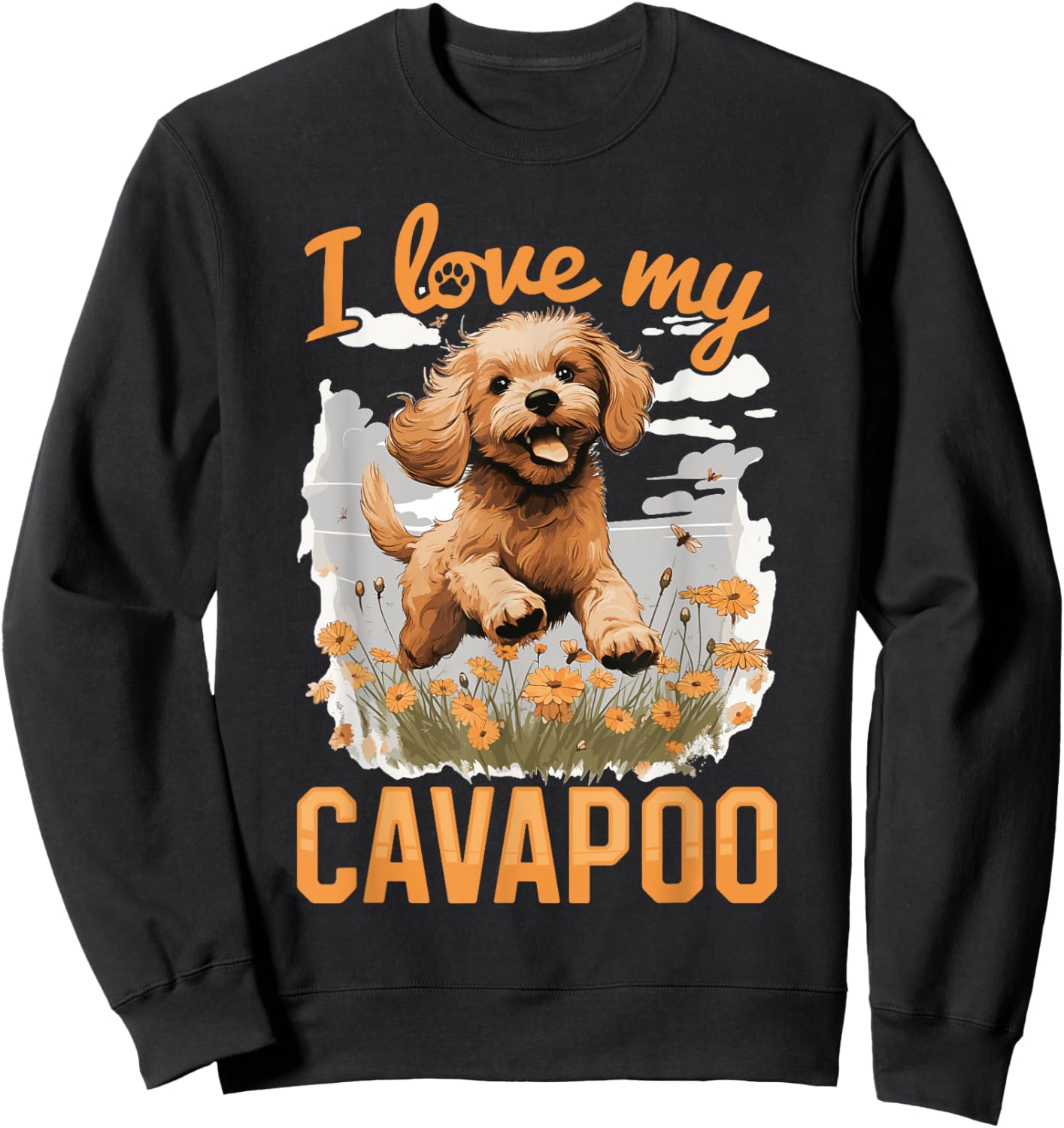 Cavapoo Dog Breed Pet I Love my Cavapoo Men Women Girls Kids Sweatshirt - Sweatshirt | Black