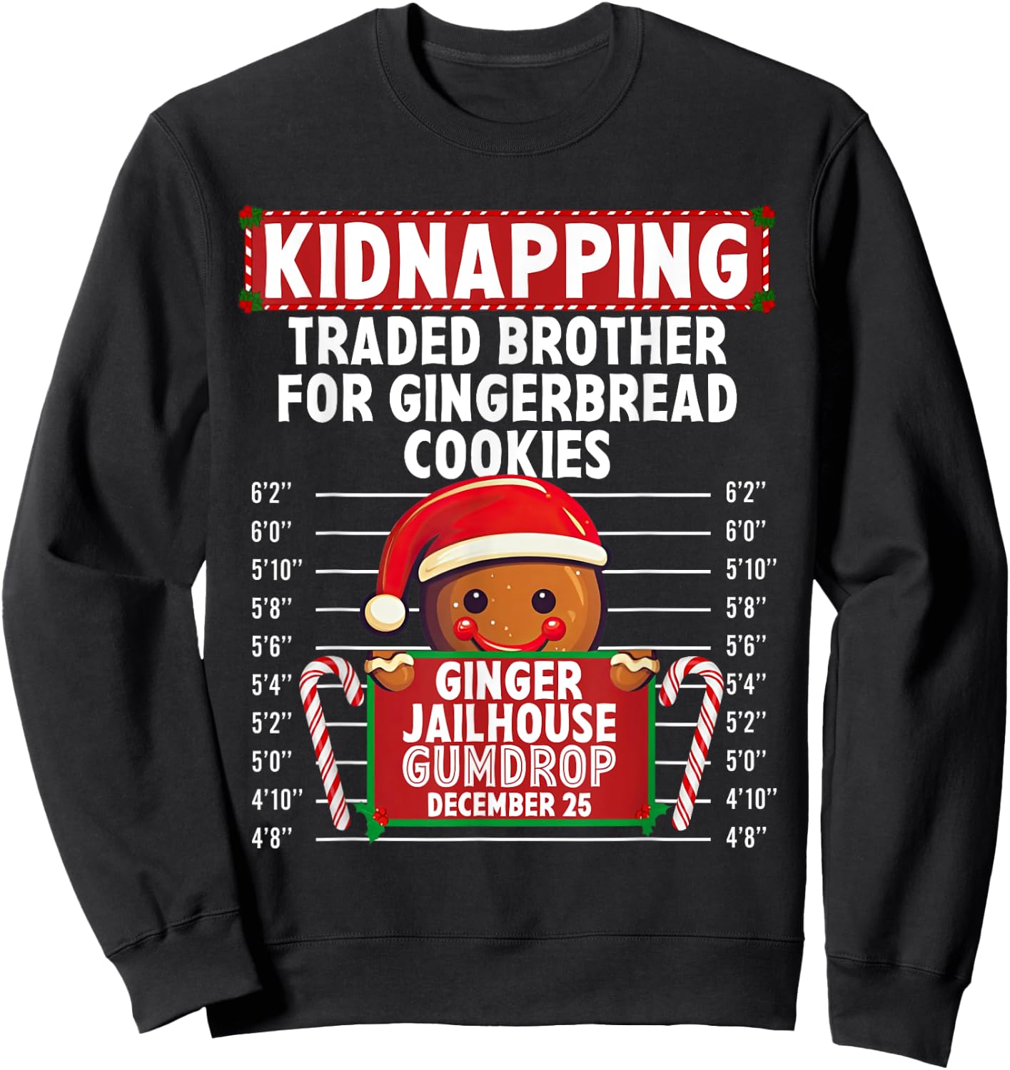Kidnapping Ginger Jailhouse Christmas Gingerbread Holiday Sweatshirt - Sweatshirt | Black