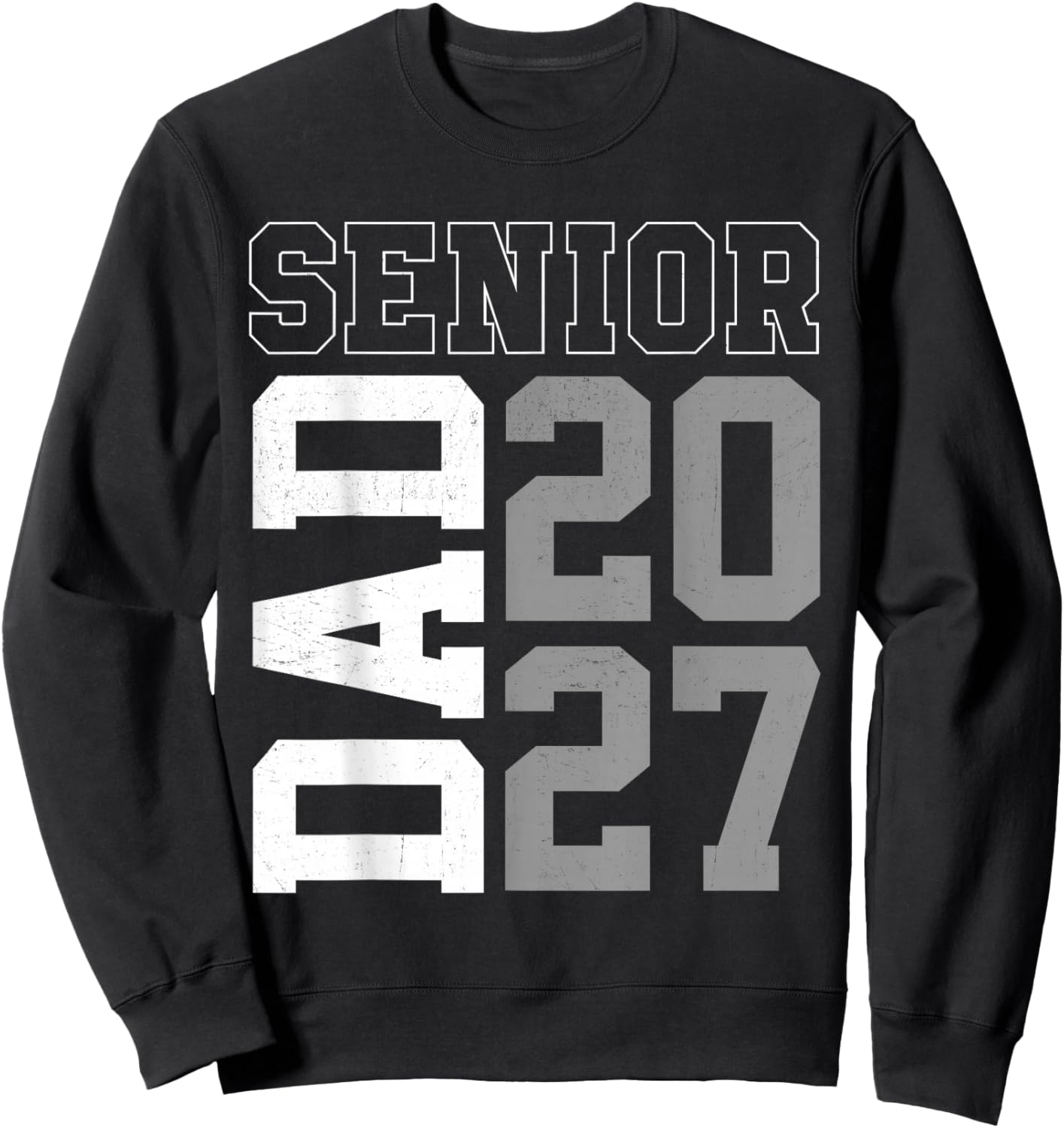 Proud Senior Dad Class of 2027 Graduation 2027 Senior Dad Sweatshirt - Sweatshirt | Black