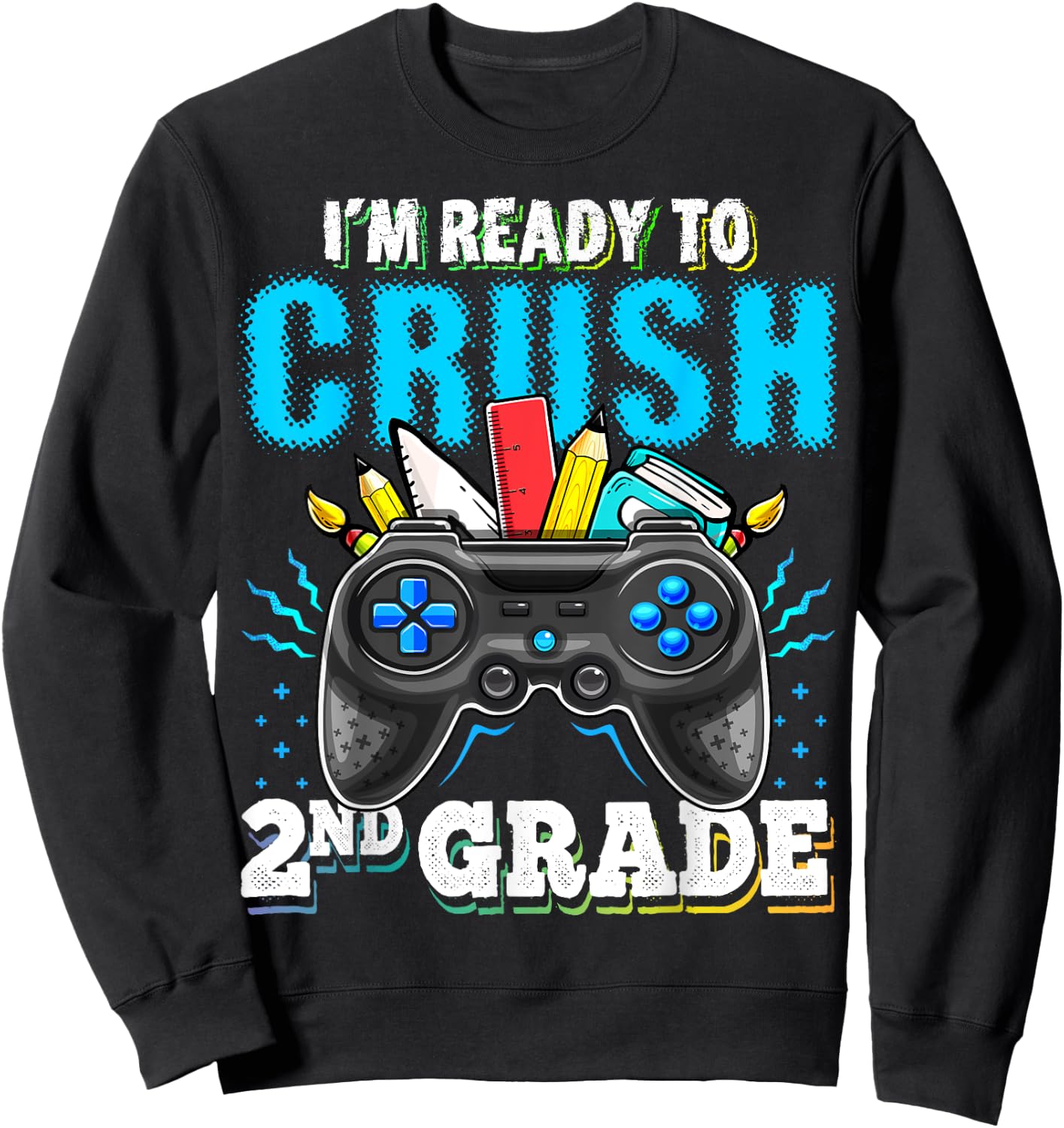 I'm Ready to Crush 2nd Grade Back to School Video Game Boys Sweatshirt - Sweatshirt | Black