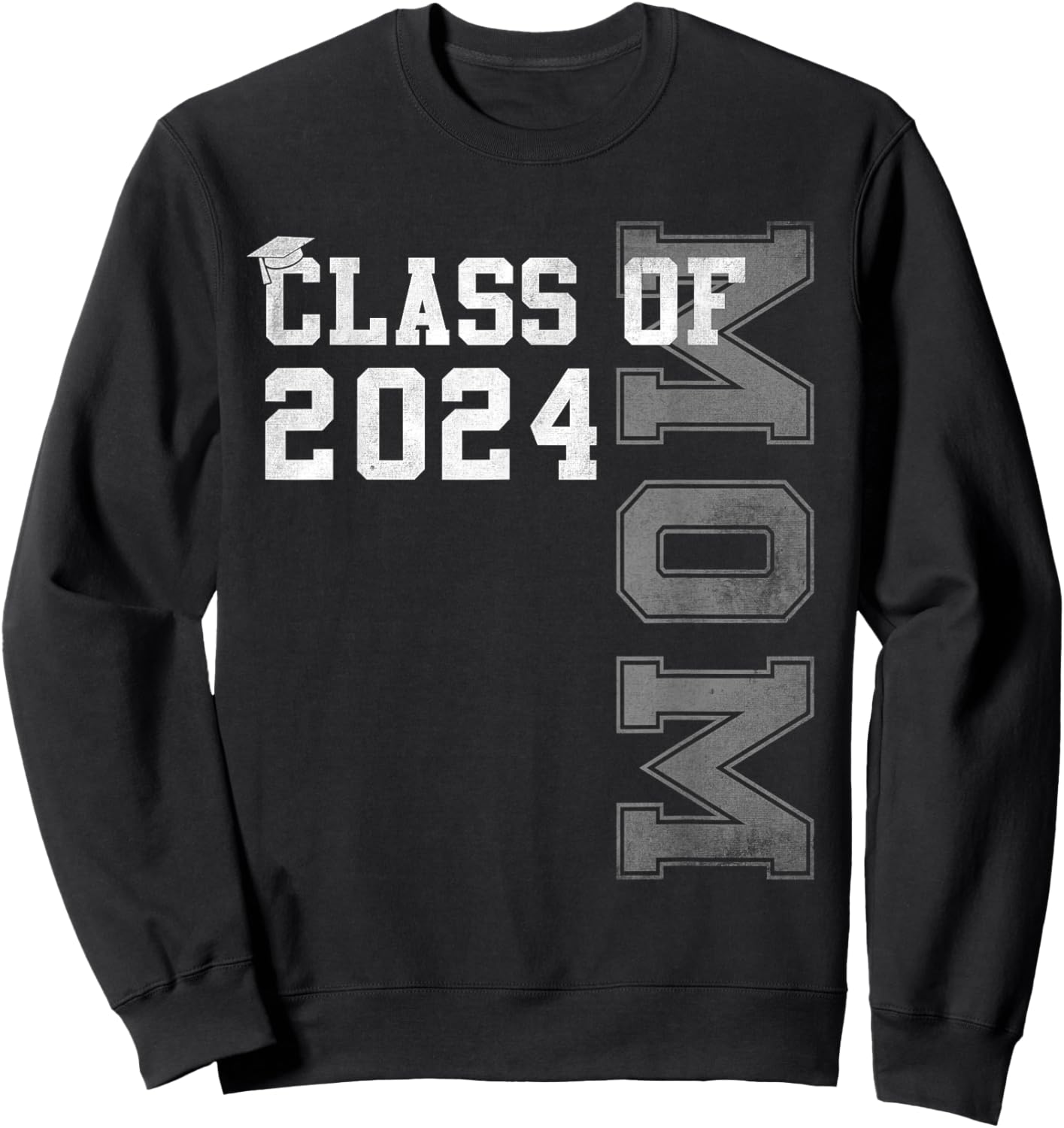 Mom Mother Senior 2024 Proud Mom Of A Class Of 2024 Graduate Sweatshirt - Sweatshirt | Black