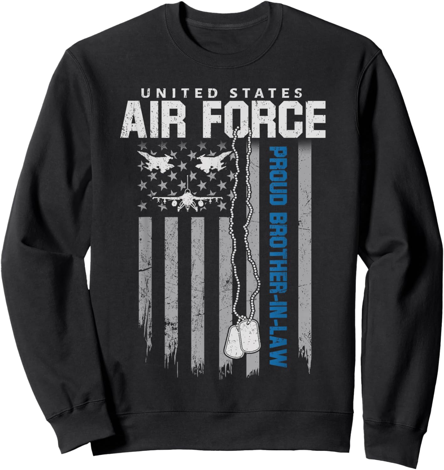 US Air Force Proud Brother-in-Law Flag USAF Family Matching Sweatshirt - Sweatshirt | Black
