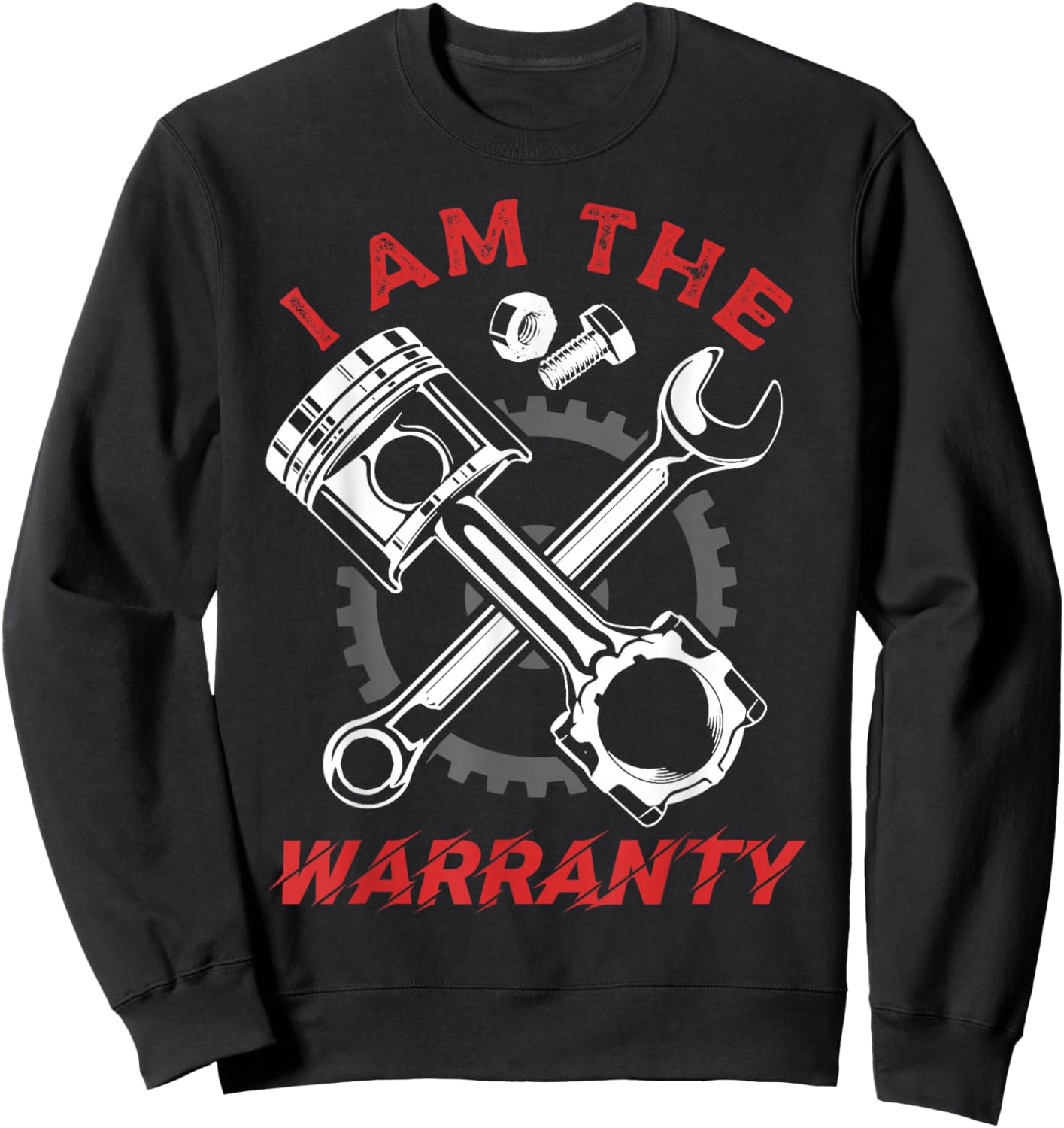 I'm The Warranty Repair Car Lover Auto Mechanic Sweatshirt - Sweatshirt | Black