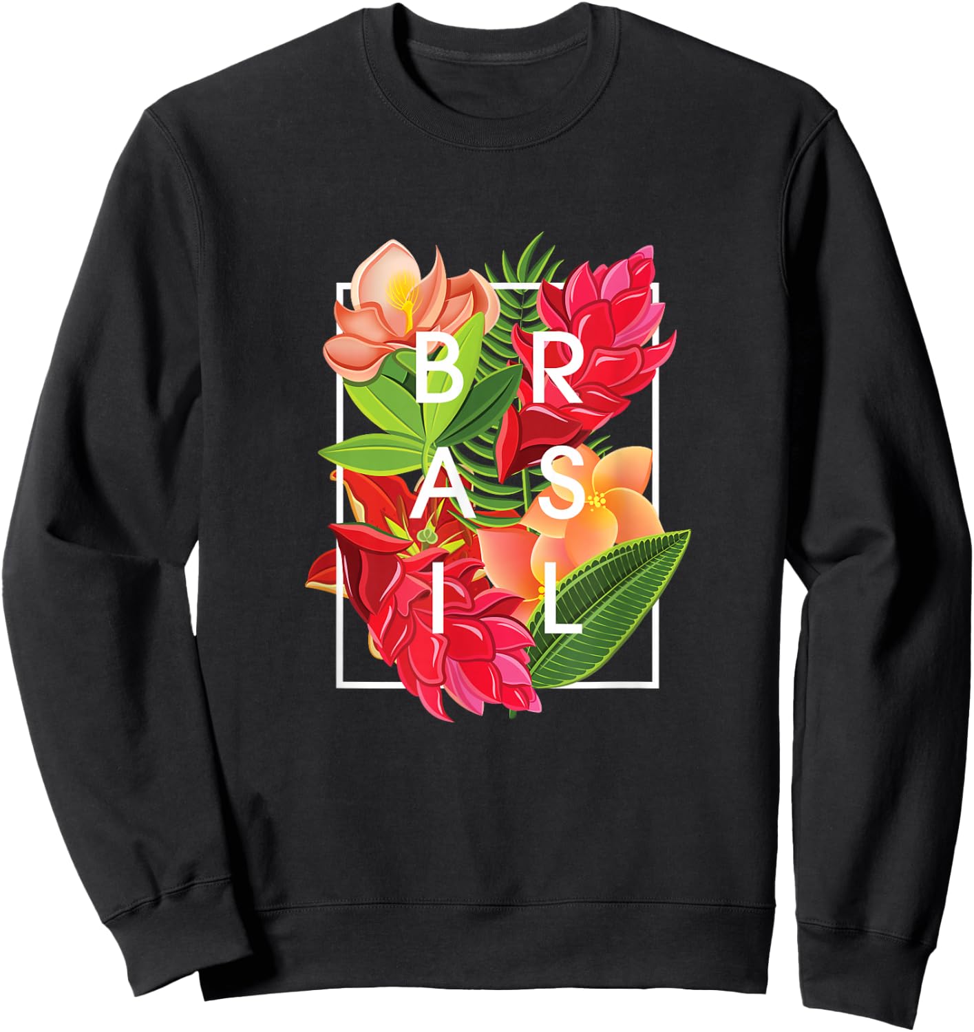 Flowers of Brazil Word Art - Brazilian Pride Sweatshirt - Sweatshirt | Black