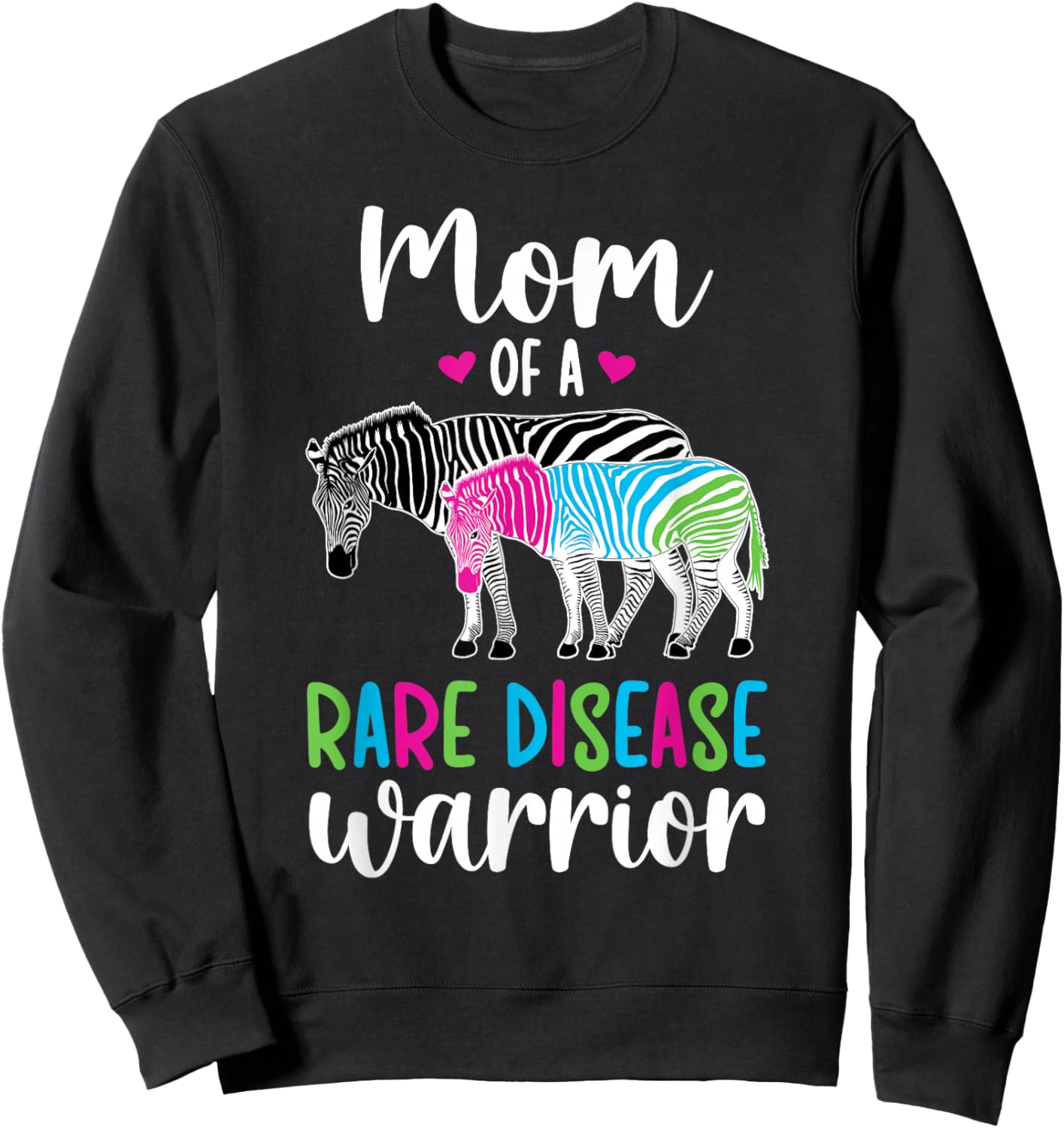 Mom Of A Rare Disease Warrior Mother Rare Disease Awareness Sweatshirt - Sweatshirt | Black