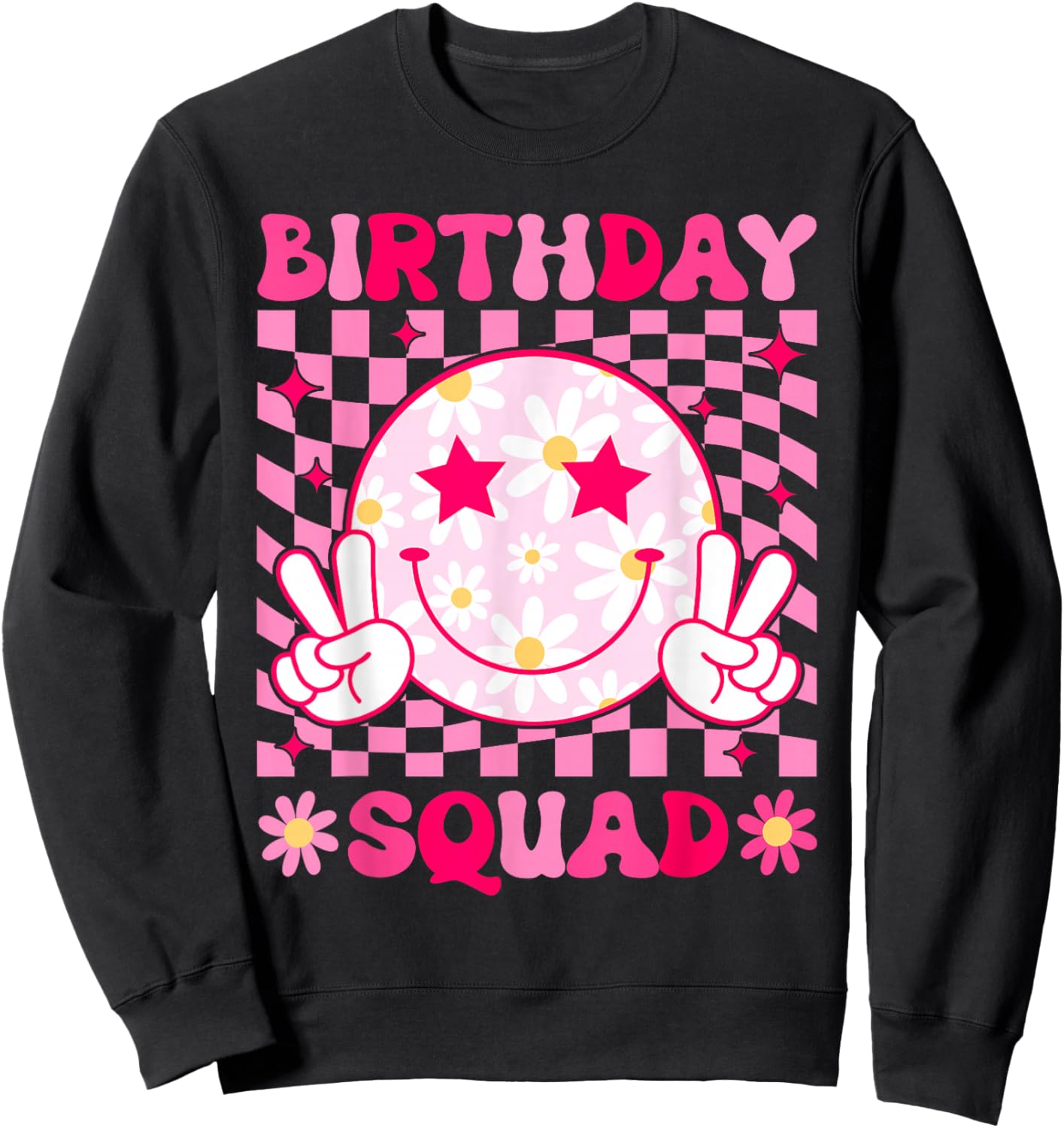 Birthday Squad Matching Birthday Family Group Bday Flower Sweatshirt - Sweatshirt | Black