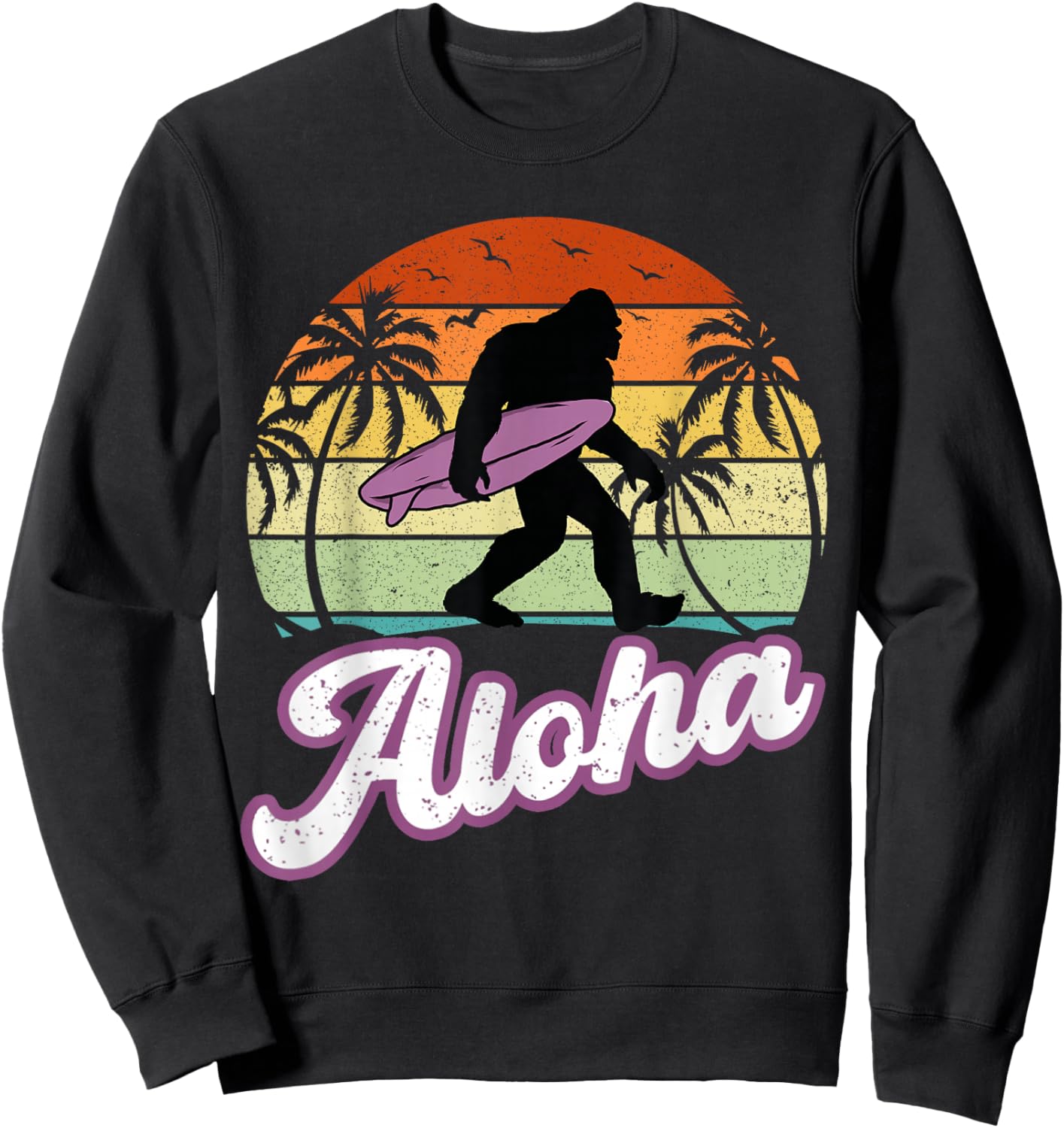 Aloha Bigfoot Cradling Surfboard Sasquatch in Hawaii Vintage Sweatshirt - Sweatshirt | Black