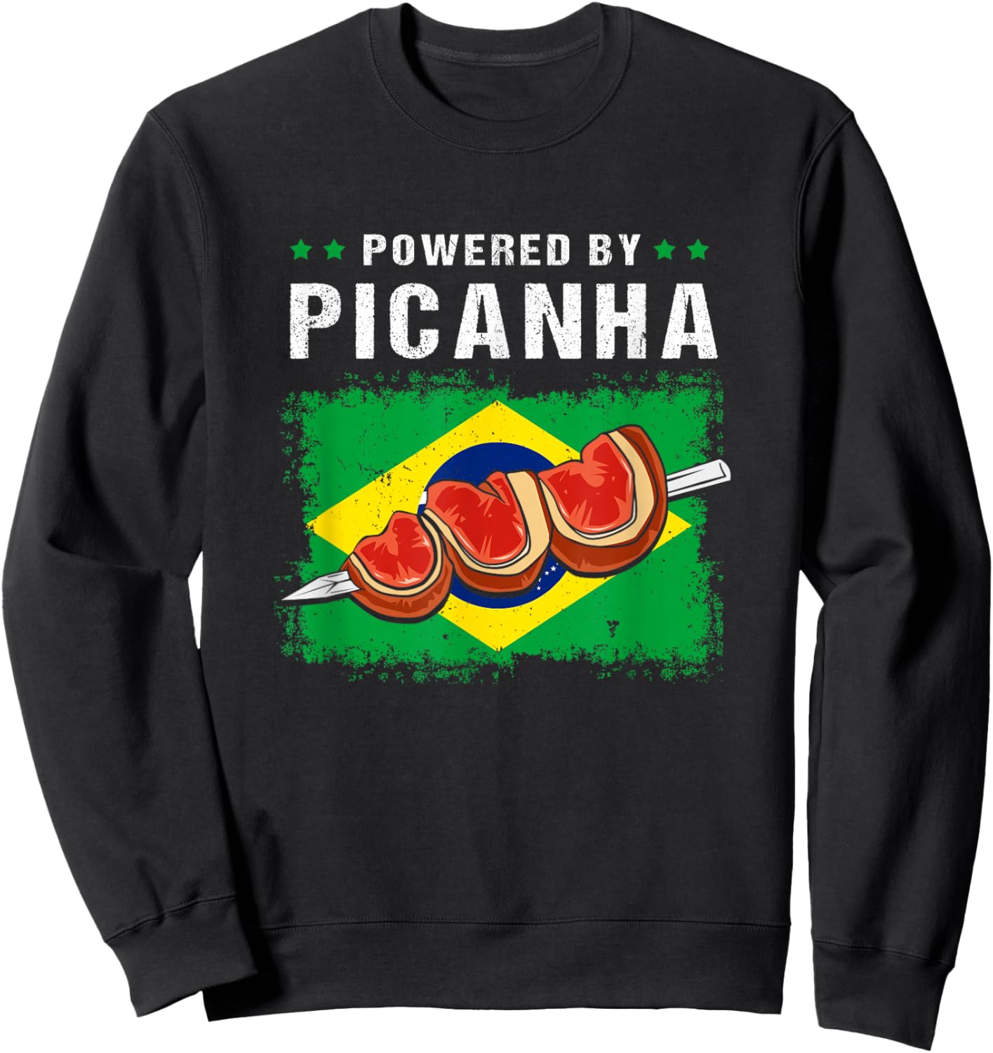 Powered By Picanha Steak Brasil Funny Brazil Flag Sweatshirt - Sweatshirt | Black