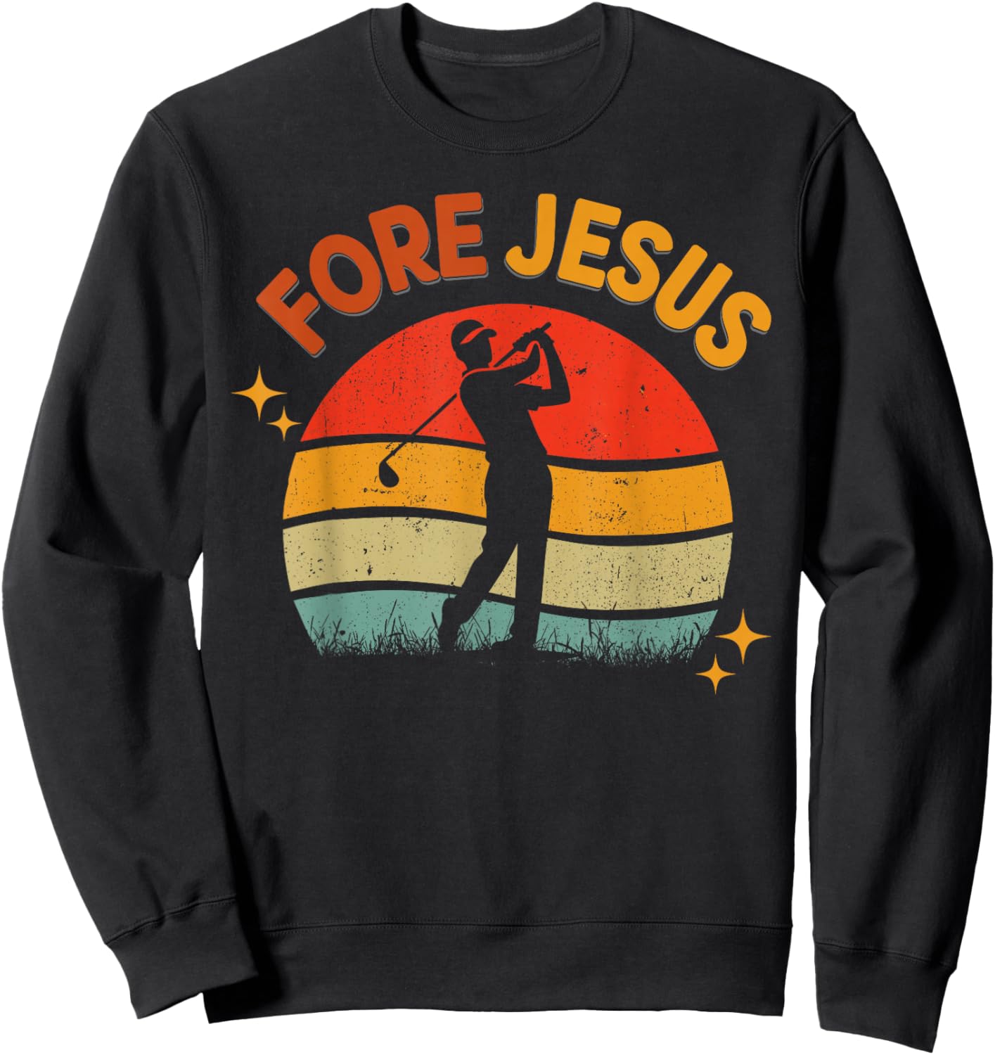 FORE Jesus Christian Golf Retro 70s Religious Golfing Men's Sweatshirt - Sweatshirt | Black