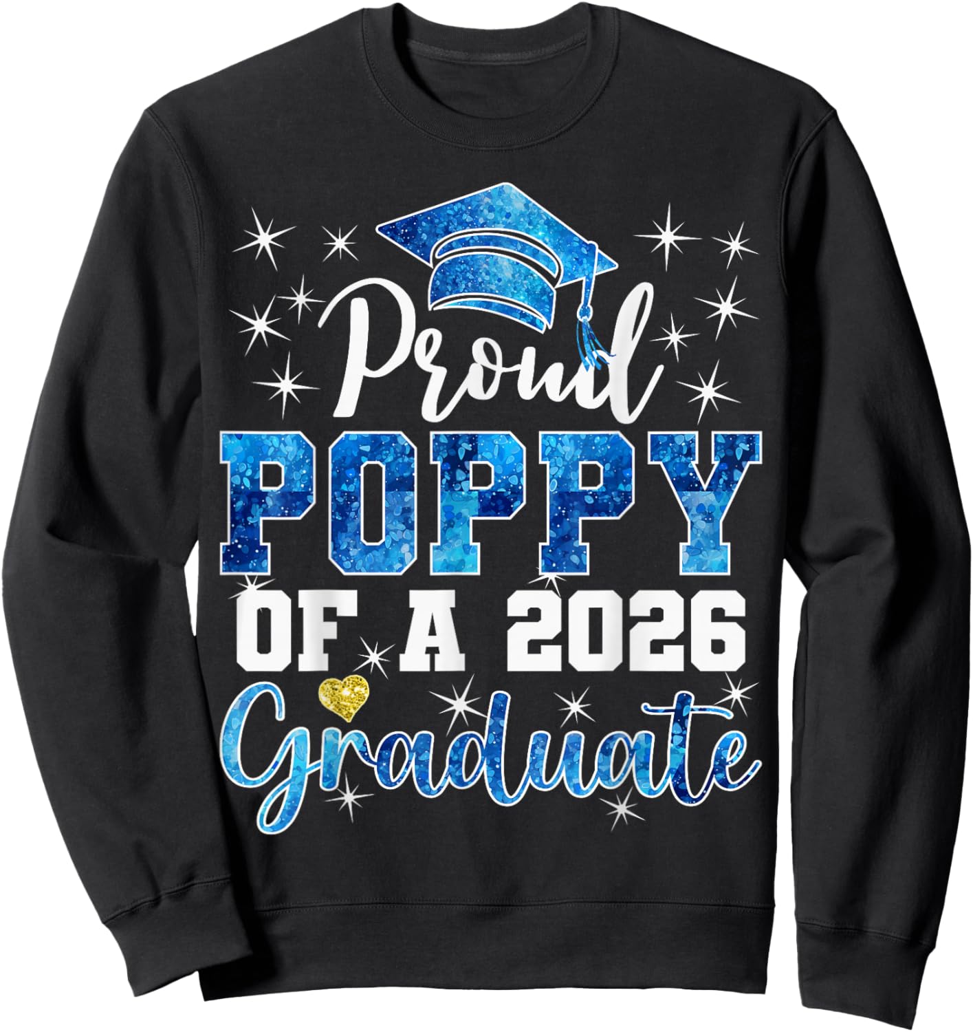 Super Proud Poppy of 2026 Graduate Senior Graduation Family Sweatshirt - Sweatshirt | Black