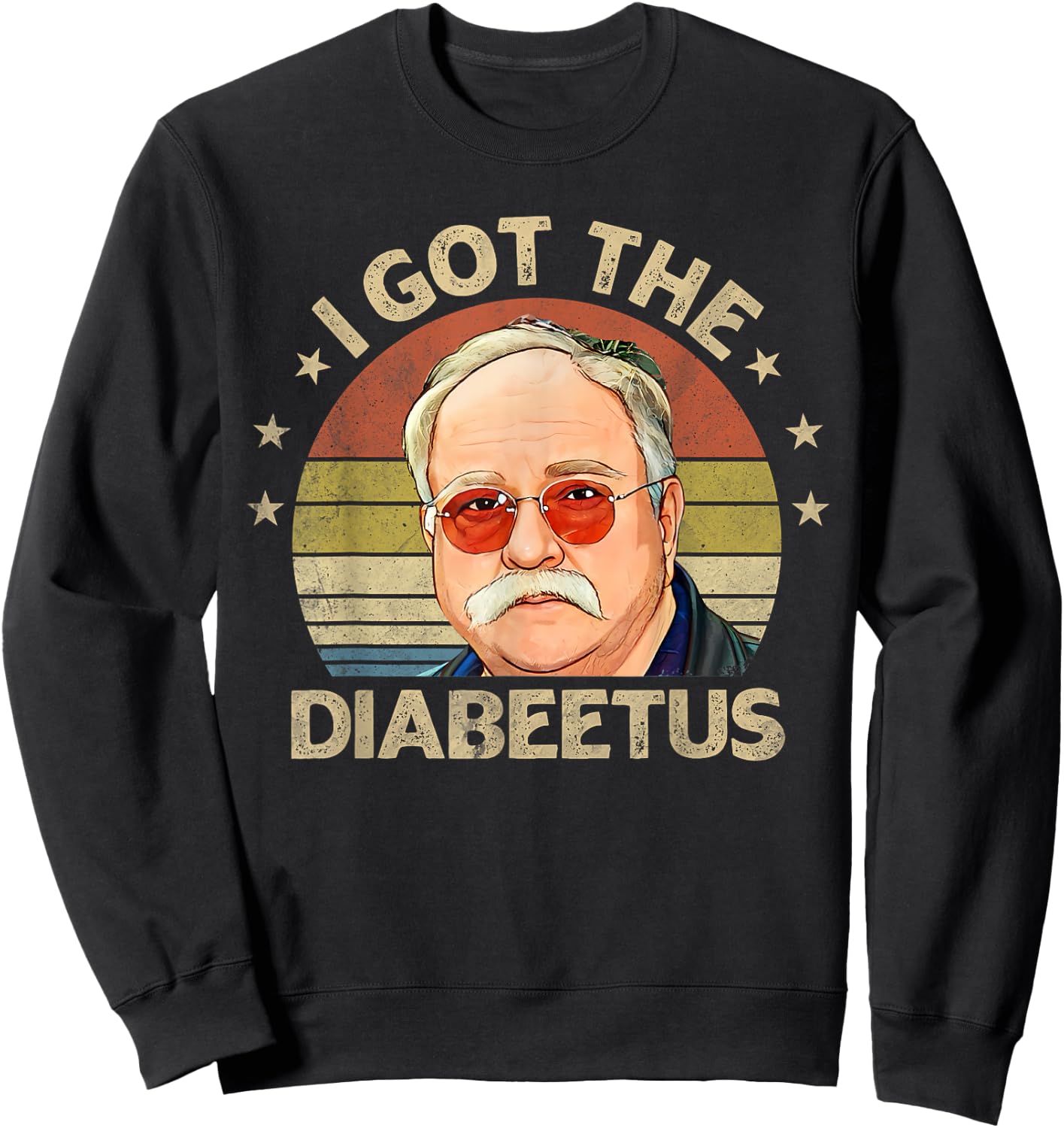 Retro I Got The Diabeetus Funny Diabetes Type 1 2 Awareness Sweatshirt - Sweatshirt | Black