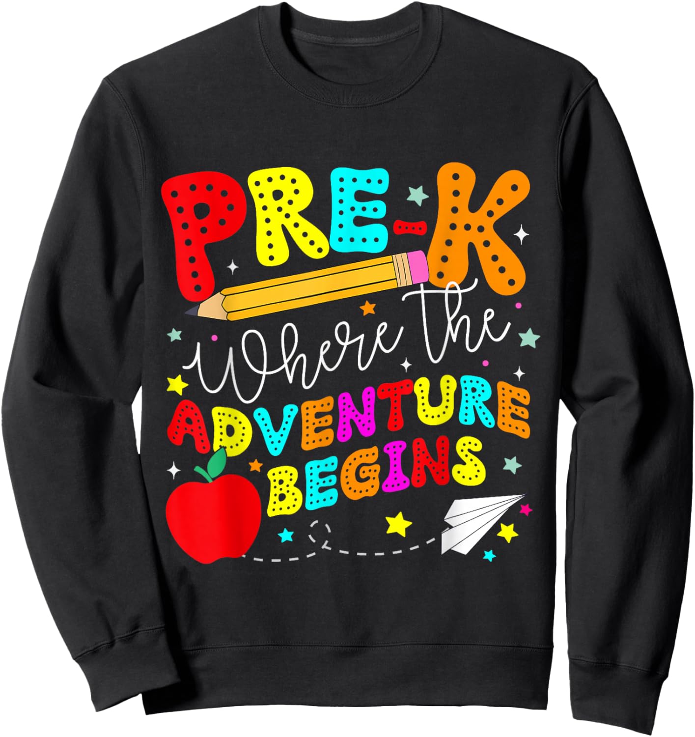 Pre-k Where The Adventure Begins First Day of Prek Teacher Sweatshirt - Sweatshirt | Black