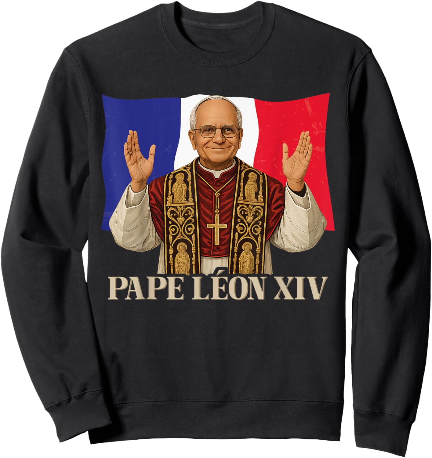 Pope Leo XIV Flag of France Cardinal Robert Prevost Sweatshirt - Sweatshirt | Black