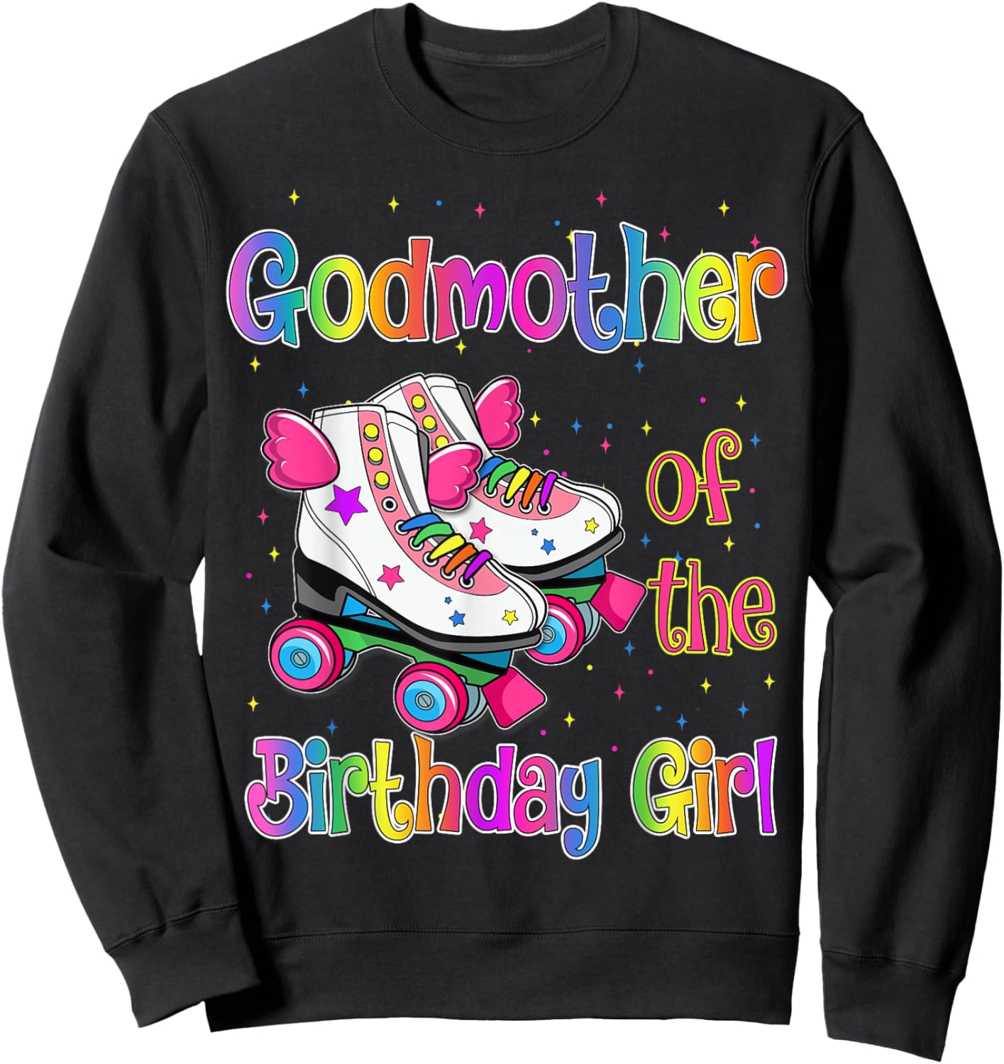 Godmother Birthday Girl Rolling Skate Birthday family Party Sweatshirt - Sweatshirt | Black