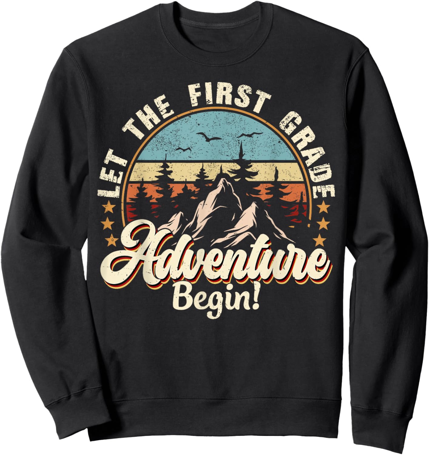 Back To School Let The 1st Grade Adventure Begin Sweatshirt - Sweatshirt | Black