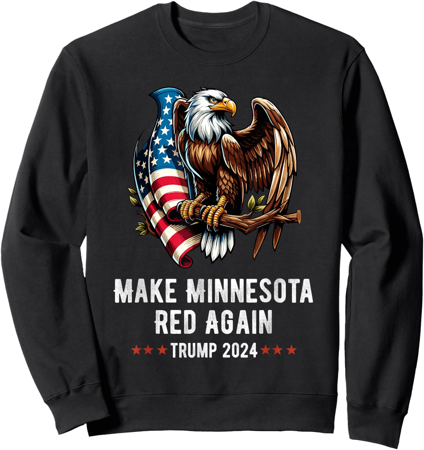 Make Minnesota Red Again Eagle Republican Trump 2024 Sweatshirt - Sweatshirt | Black
