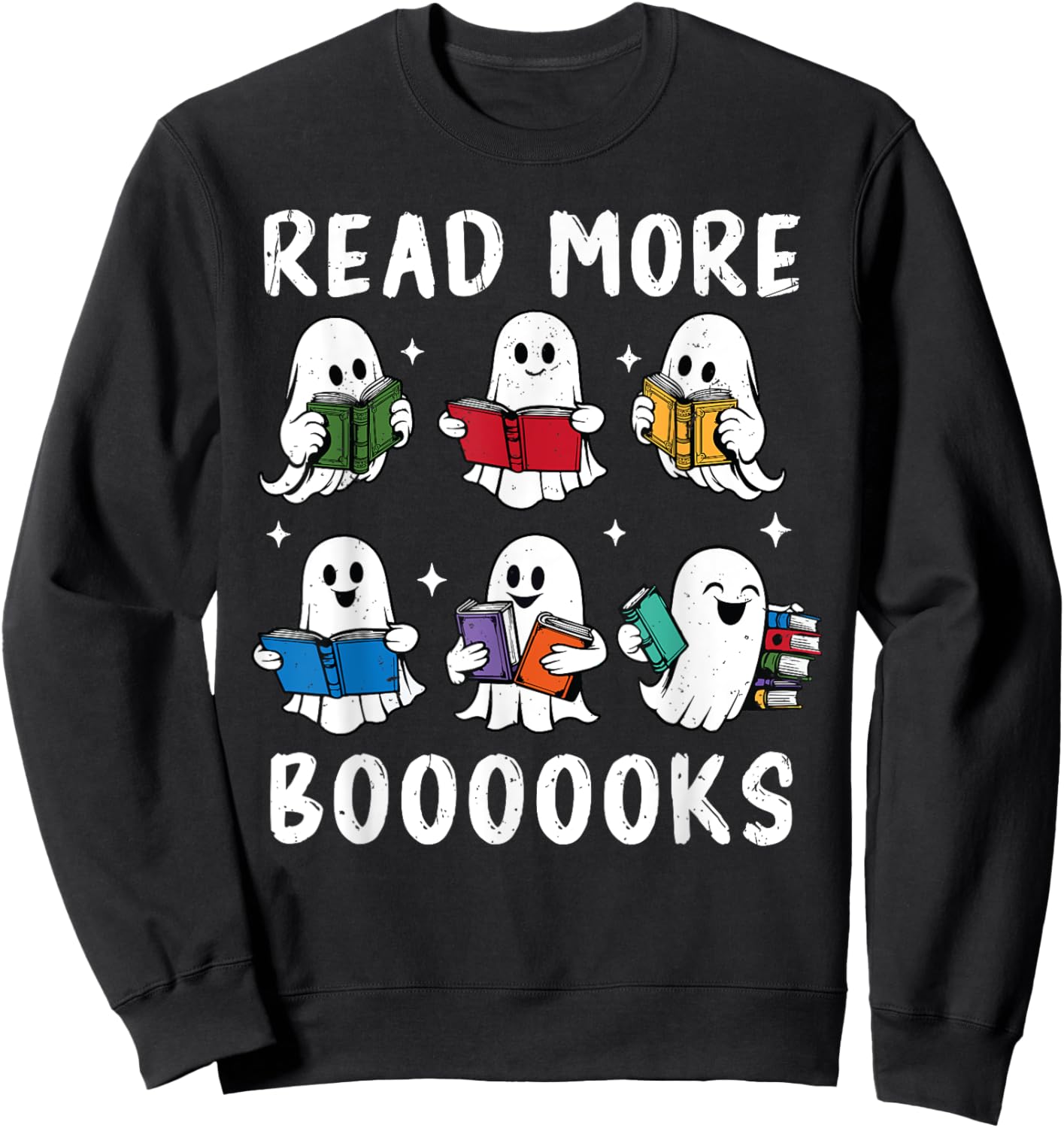 Read More Boooooks Funny Ghosts Reading Books Librarian Sweatshirt - Sweatshirt | Black