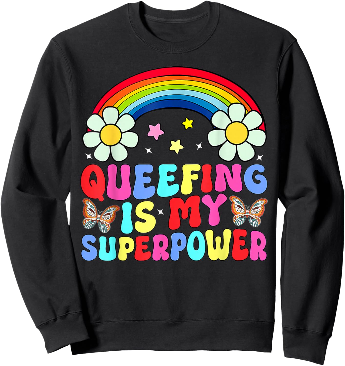 Rainbow Que-efing Is My Superpower Embarrassing Adult Sweatshirt - Sweatshirt | Black