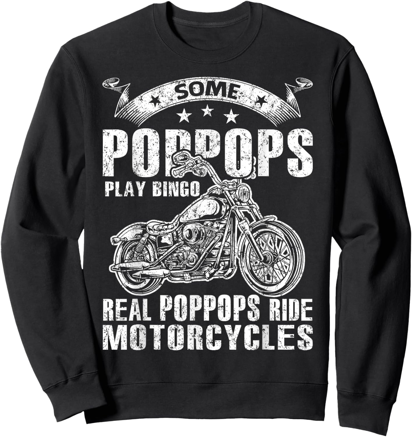 Some Poppops Play Bingo Real Grandpas Ride Motorcycles Sweatshirt - Sweatshirt | Black