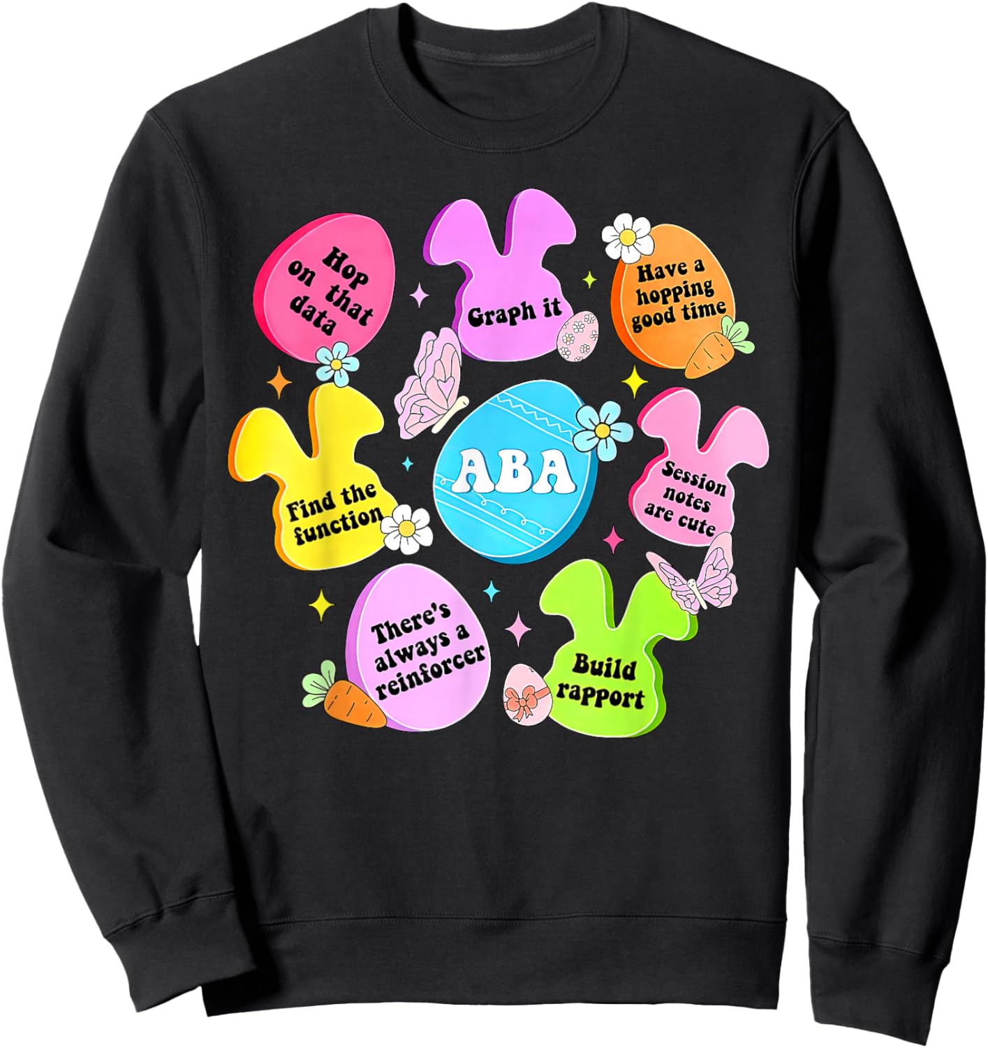 Retro ABA Therapist Happy Easter Bunny Eggs Behavior Analyst Sweatshirt - Sweatshirt | Black