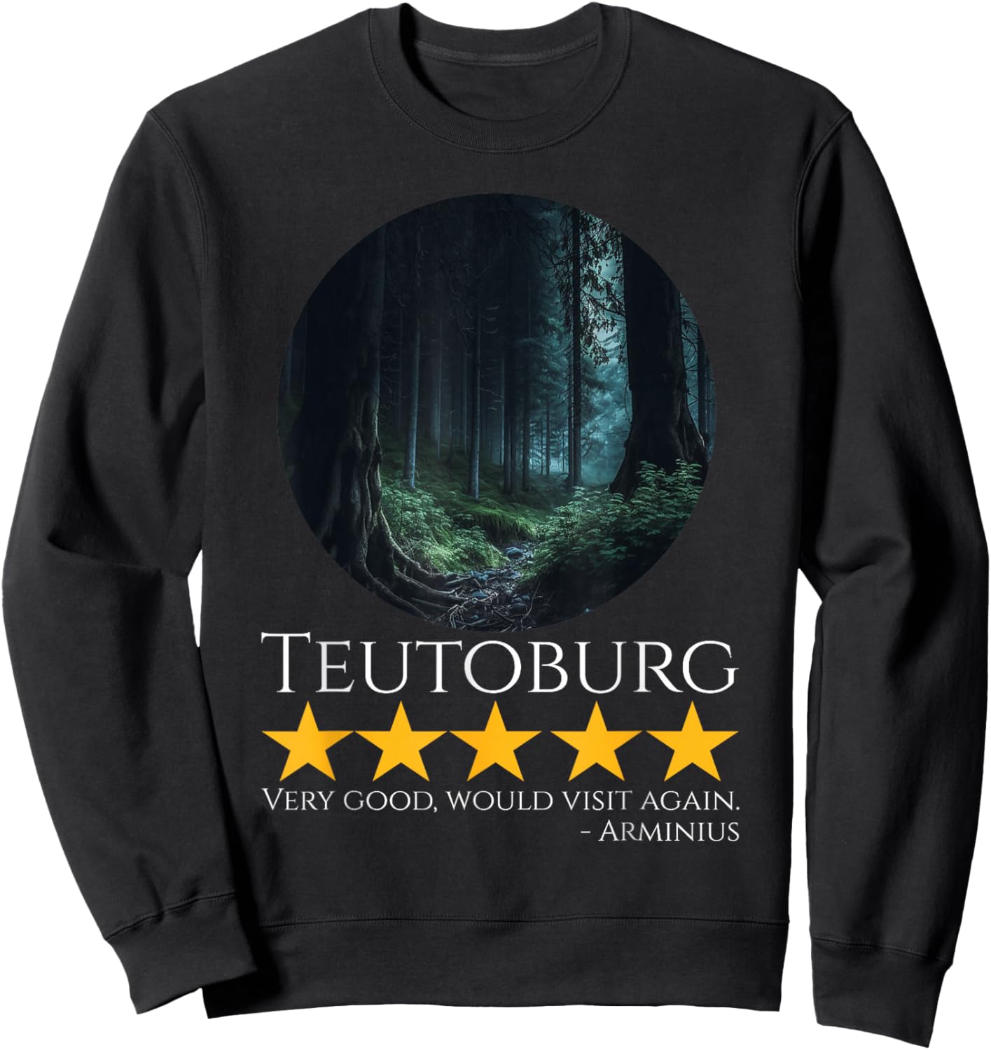 Ancient Rome & German History Meme - Teutoburg - Arminius Sweatshirt - Sweatshirt | Black