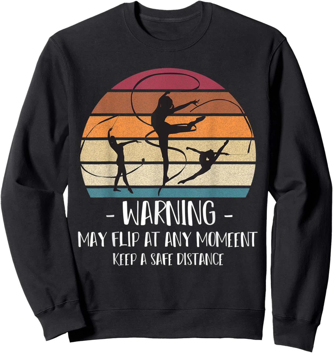 Warning may flip at any moment Gymnast caution Sweatshirt - Sweatshirt | Black