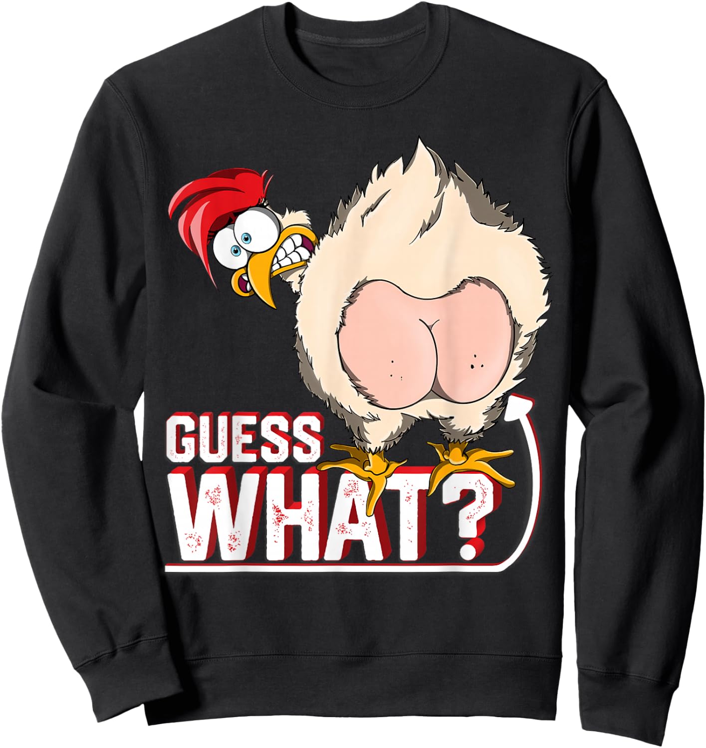 Guess What? Chicken Butt - Chicken Lover Farm Sweatshirt - Sweatshirt | Black
